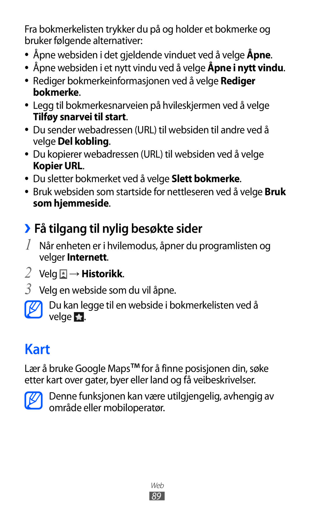 Samsung GT-I9103MAANEE manual Kart, ››Få tilgang til nylig besøkte sider, Velg → Historikk 