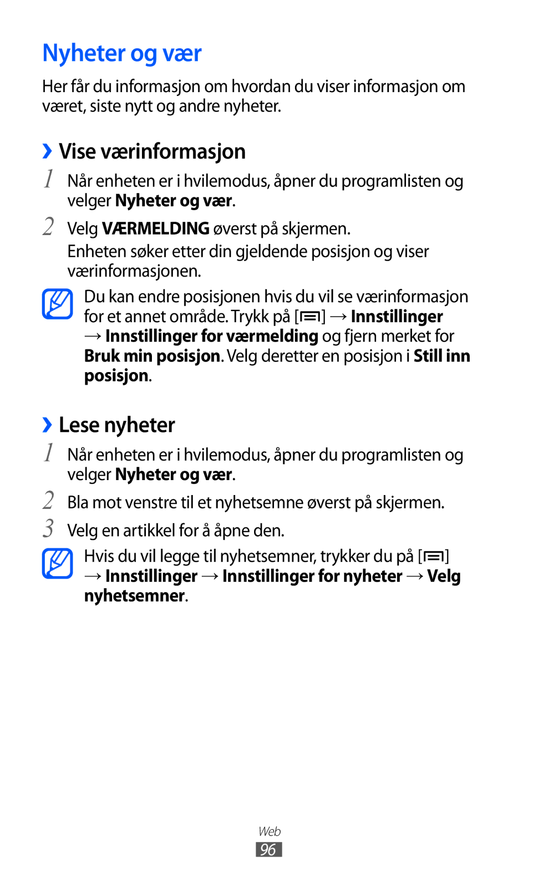 Samsung GT-I9103MAANEE manual Nyheter og vær, ››Vise værinformasjon, ››Lese nyheter 