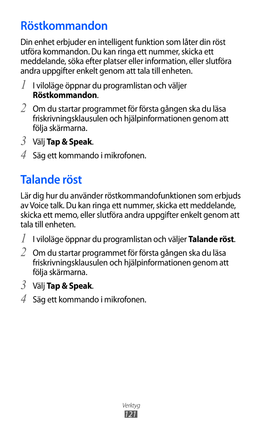 Samsung GT-I9103MAANEE manual Röstkommandon, Talande röst, Välj Tap & Speak, Säg ett kommando i mikrofonen 