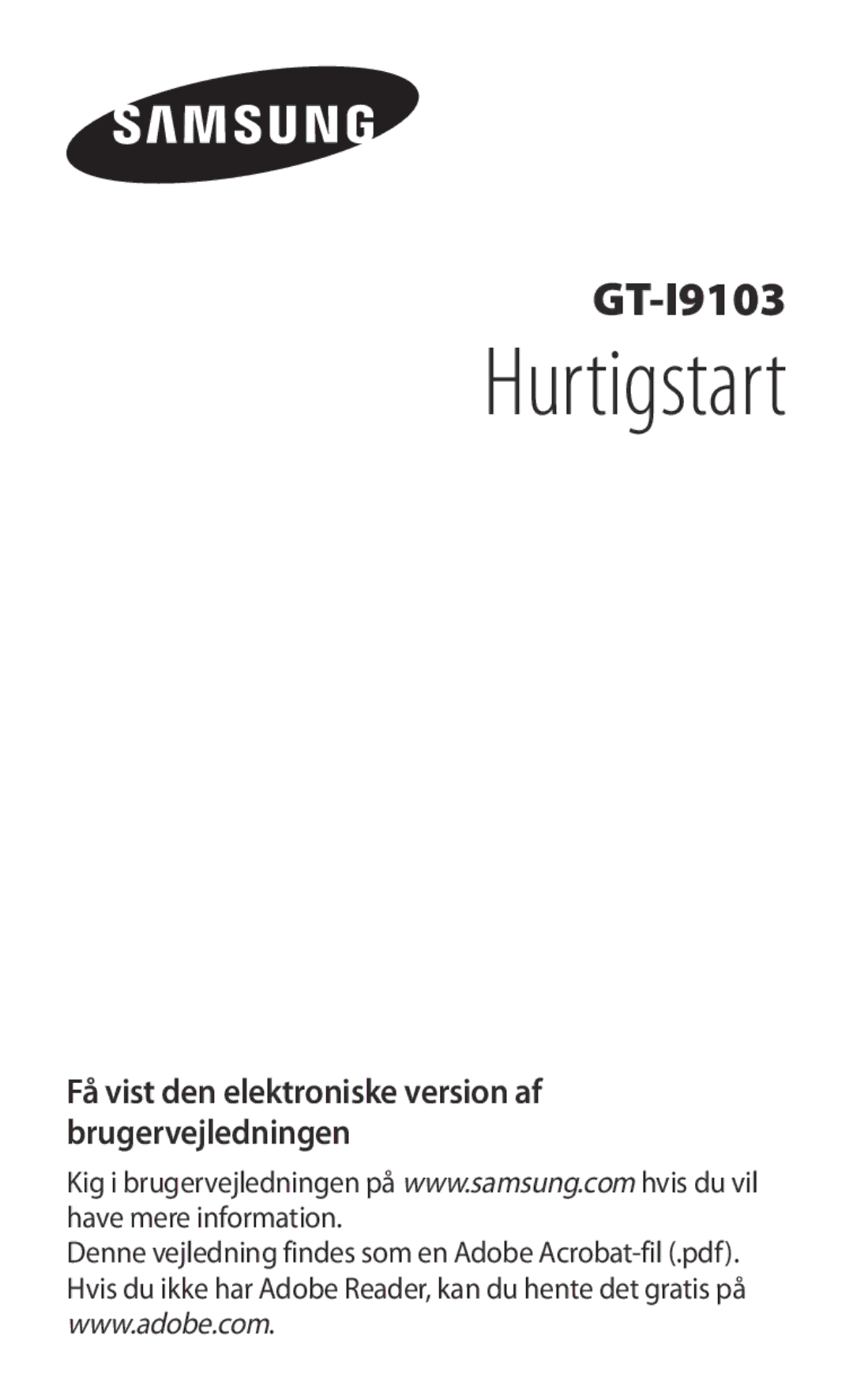 Samsung GT-I9103MAANEE manual Hurtigstart 