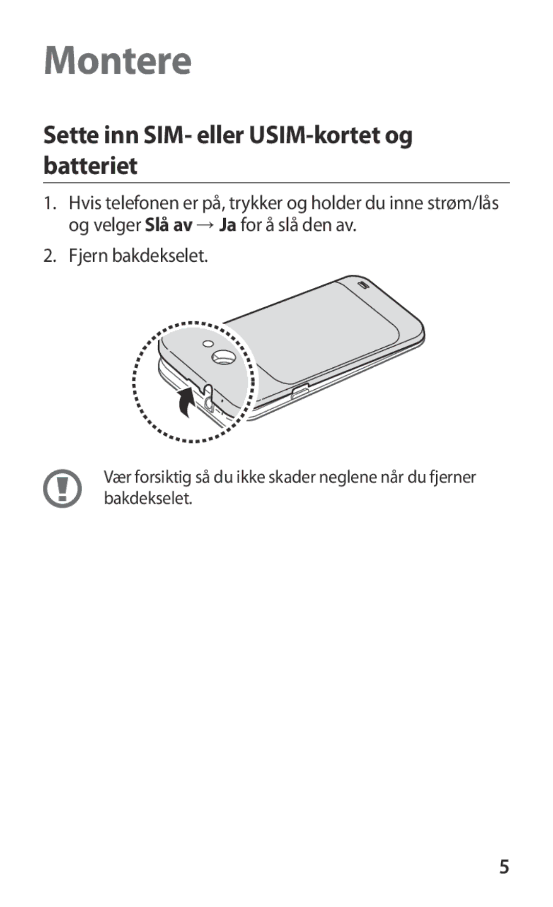 Samsung GT-I9103MAANEE manual Montere, Sette inn SIM- eller USIM-kortet og batteriet 