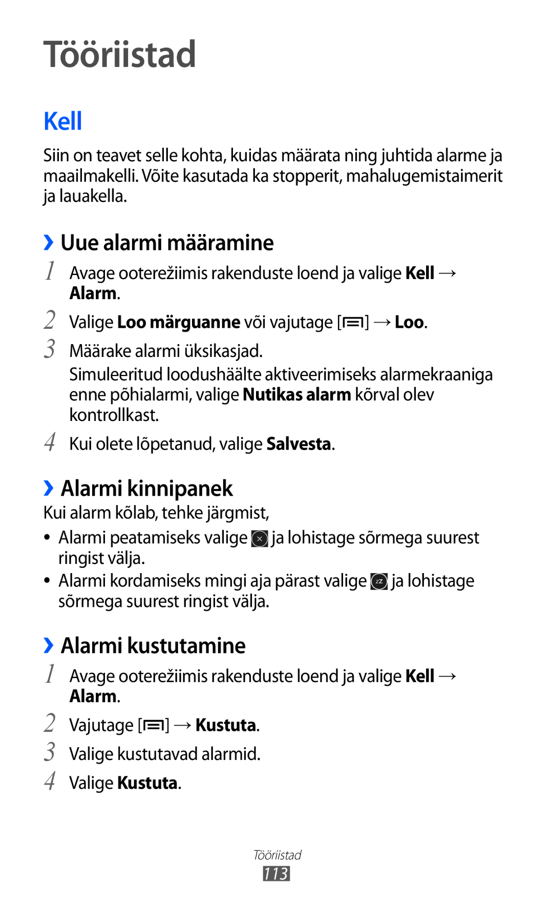 Samsung GT-I9103MAASEB manual Tööriistad, Kell, ››Uue alarmi määramine, ››Alarmi kinnipanek, ››Alarmi kustutamine 