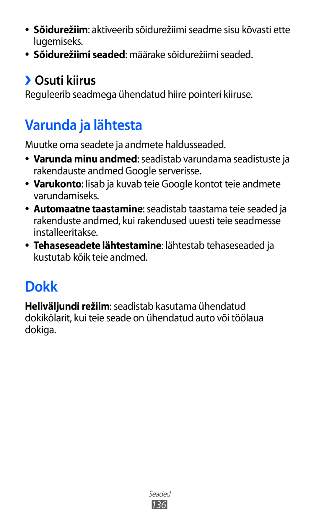 Samsung GT-I9103MAASEB Varunda ja lähtesta, Dokk, ››Osuti kiirus, Reguleerib seadmega ühendatud hiire pointeri kiiruse 