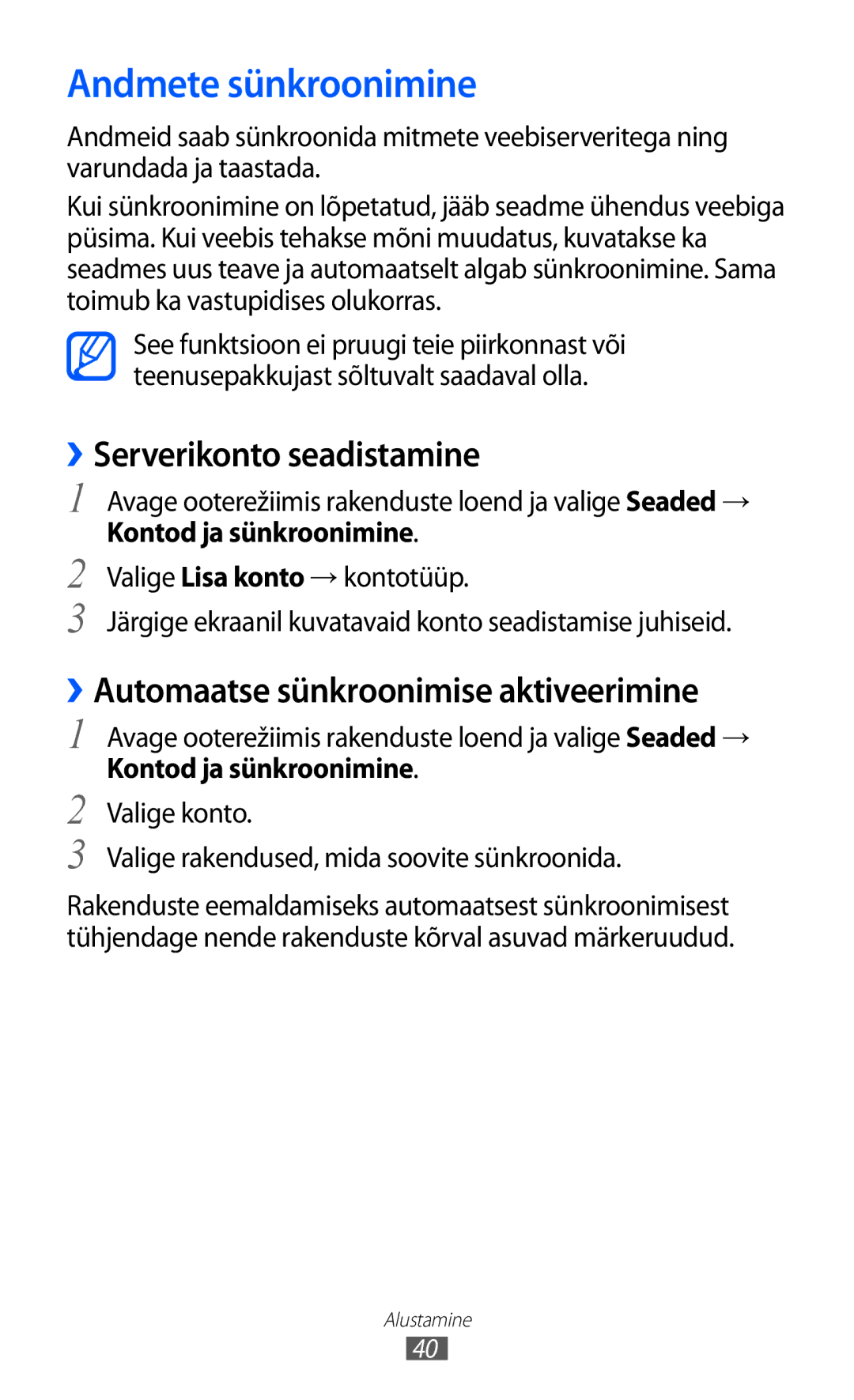 Samsung GT-I9103MAASEB manual Andmete sünkroonimine, ››Serverikonto seadistamine, ››Automaatse sünkroonimise aktiveerimine 