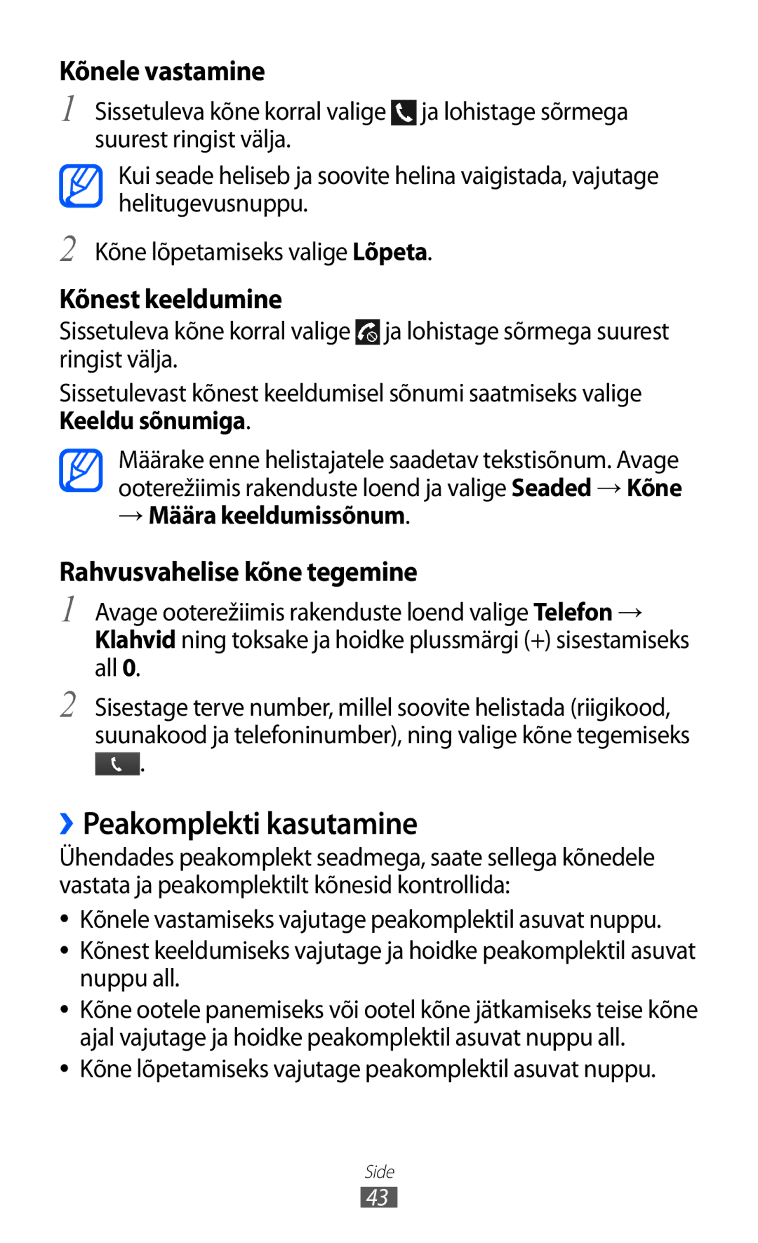 Samsung GT-I9103MAASEB manual ››Peakomplekti kasutamine, → Määra keeldumissõnum 