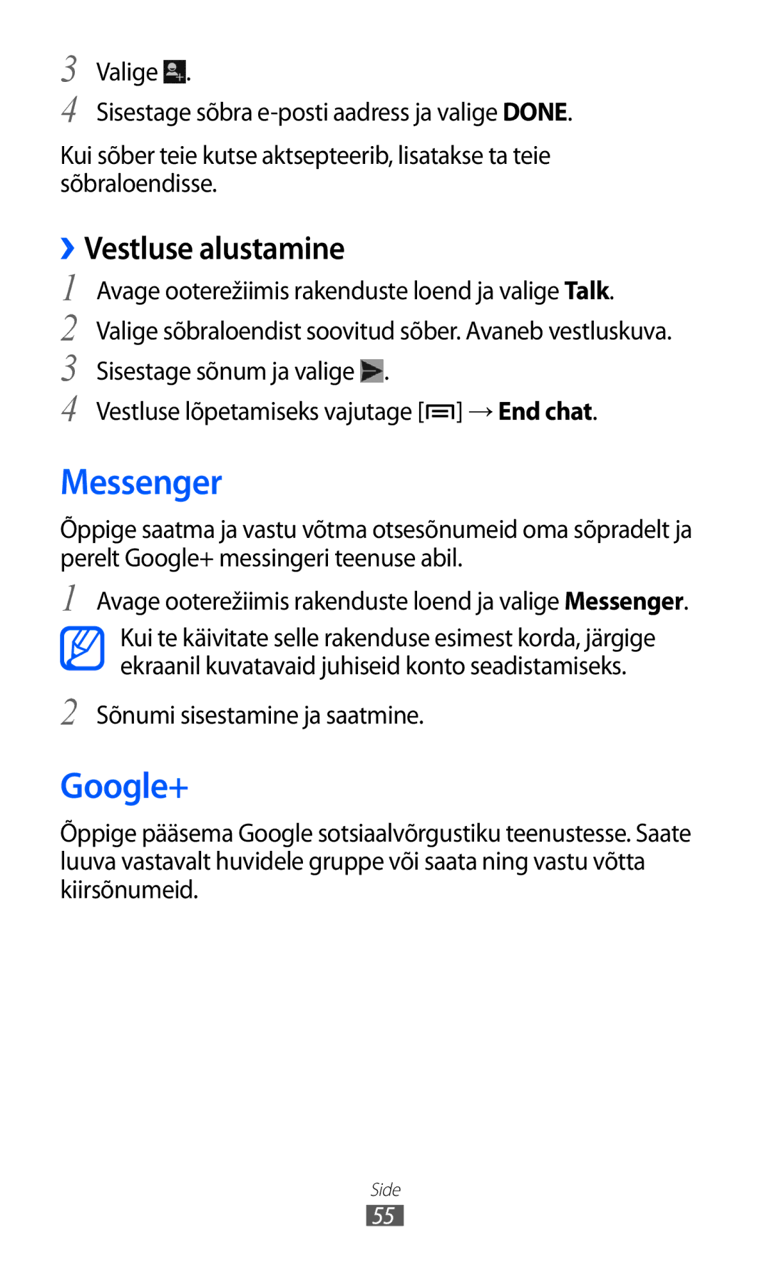 Samsung GT-I9103MAASEB manual Messenger, Google+, ››Vestluse alustamine, Sõnumi sisestamine ja saatmine 