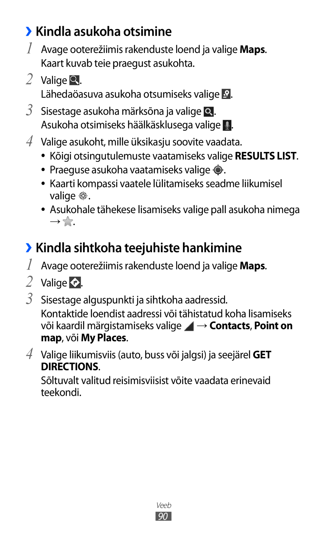 Samsung GT-I9103MAASEB manual ››Kindla asukoha otsimine, ››Kindla sihtkoha teejuhiste hankimine 