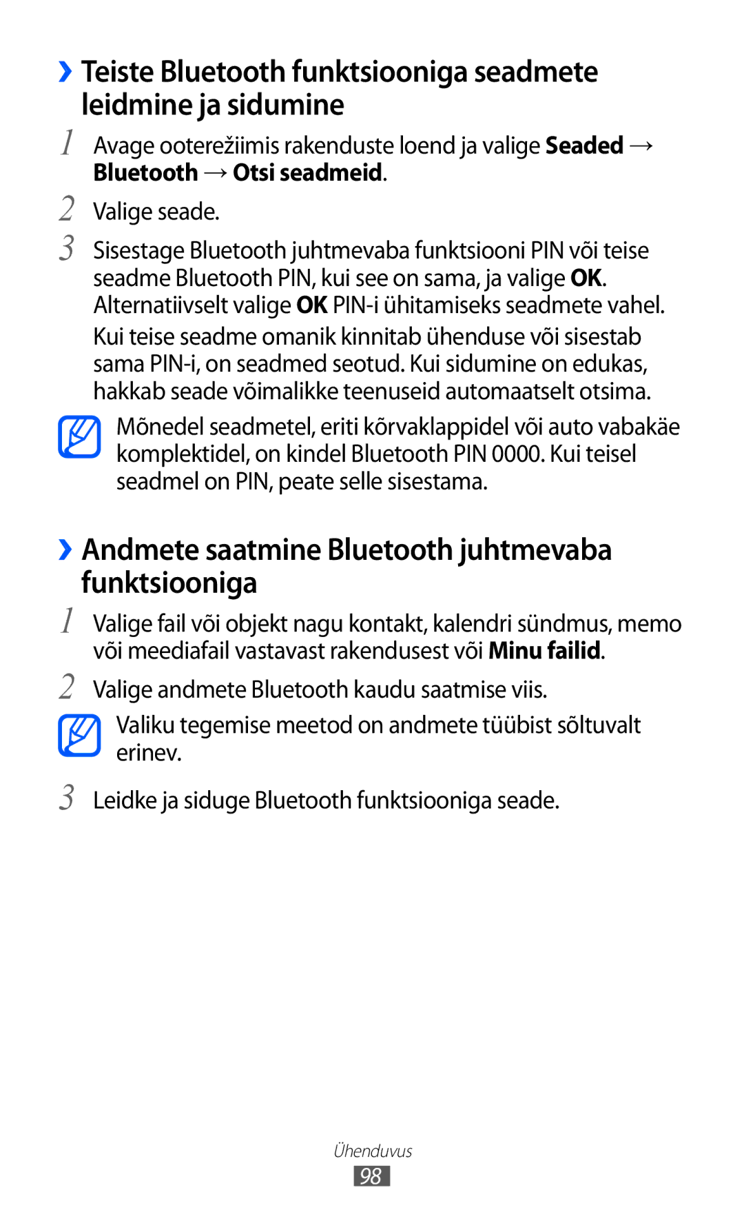 Samsung GT-I9103MAASEB ››Andmete saatmine Bluetooth juhtmevaba funktsiooniga, Bluetooth → Otsi seadmeid, Valige seade 