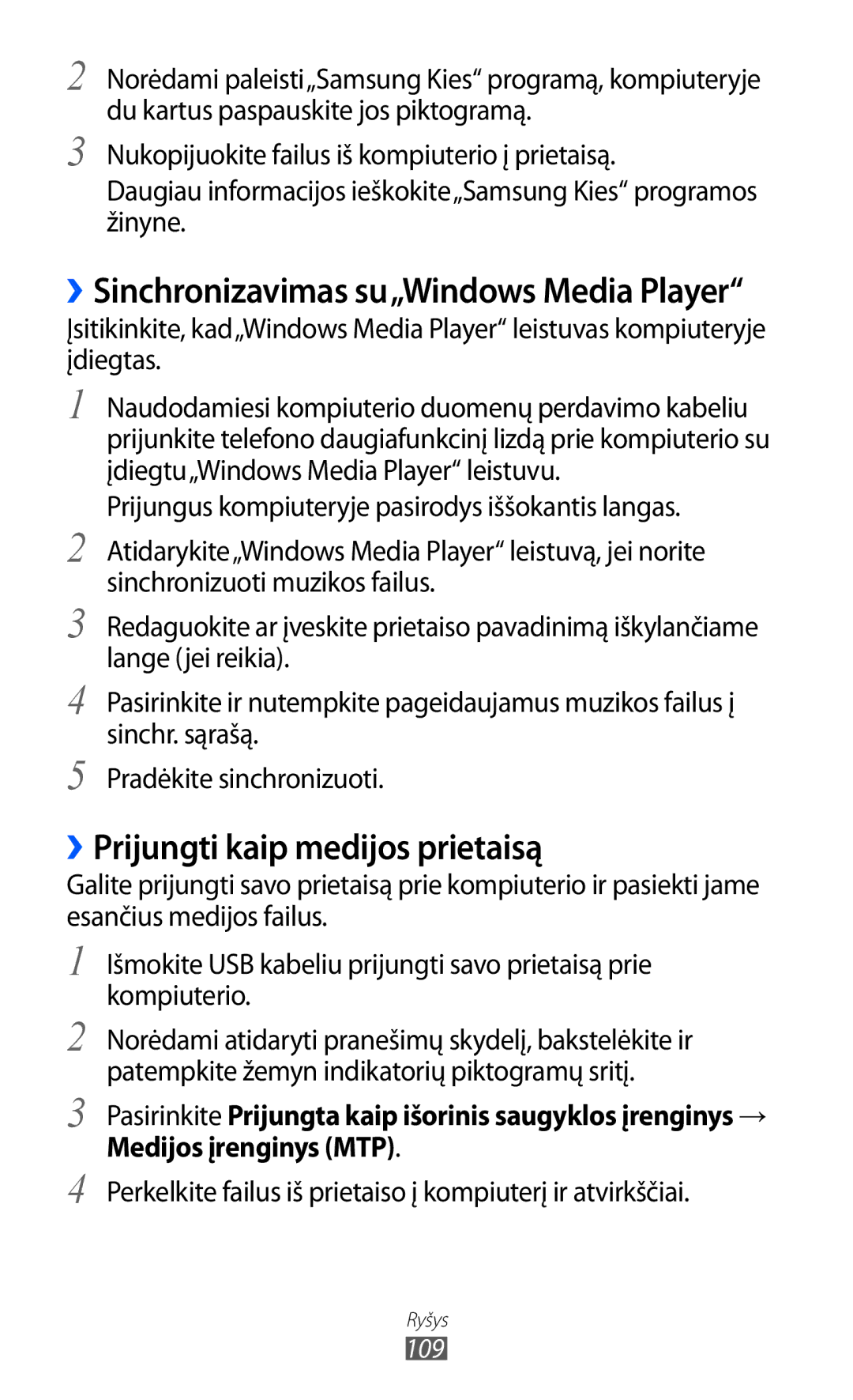 Samsung GT-I9103MAASEB ››Prijungti kaip medijos prietaisą, Perkelkite failus iš prietaiso į kompiuterį ir atvirkščiai 