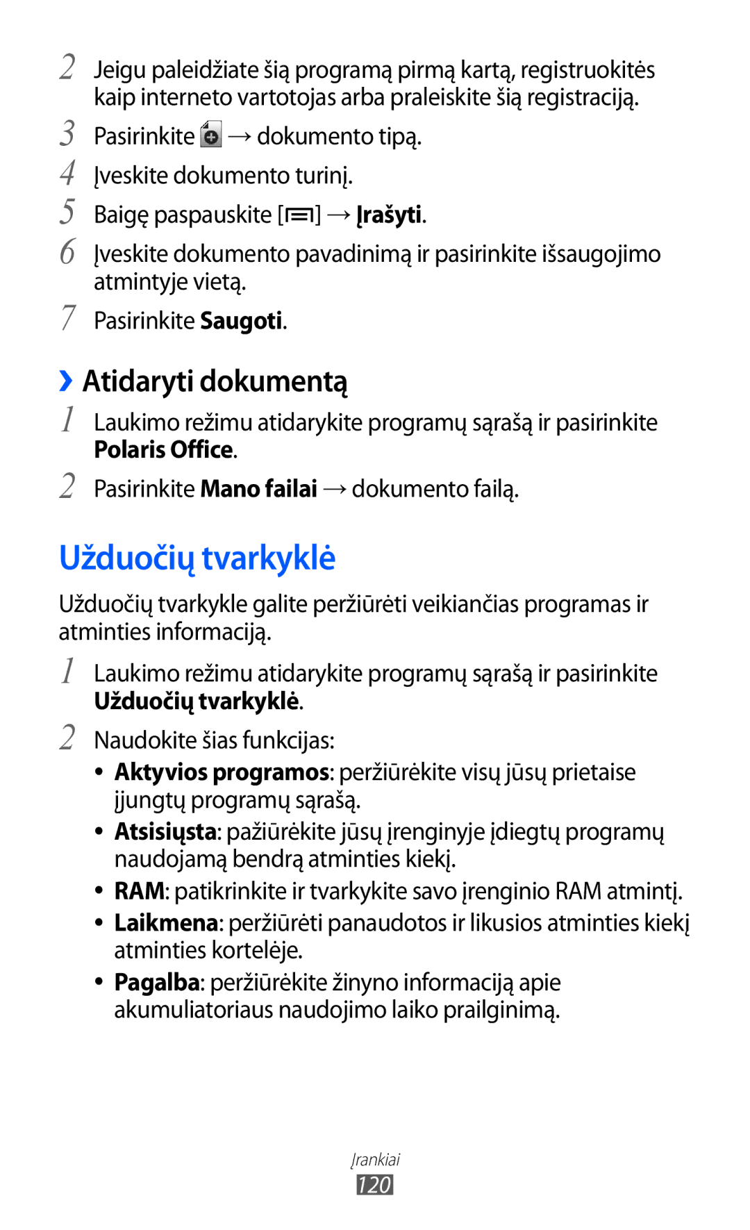 Samsung GT-I9103MAASEB manual Užduočių tvarkyklė, ››Atidaryti dokumentą, Pasirinkite Mano failai → dokumento failą 