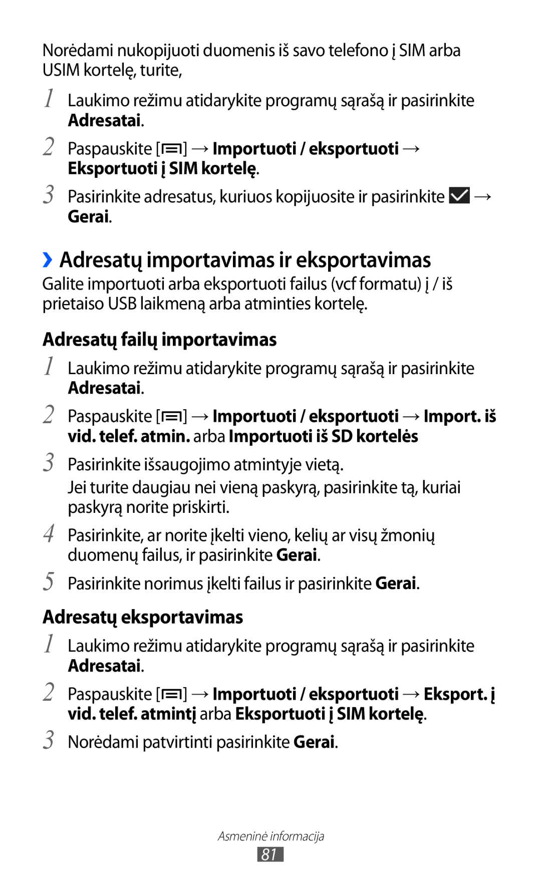 Samsung GT-I9103MAASEB manual ››Adresatų importavimas ir eksportavimas, Adresatų failų importavimas, Adresatų eksportavimas 