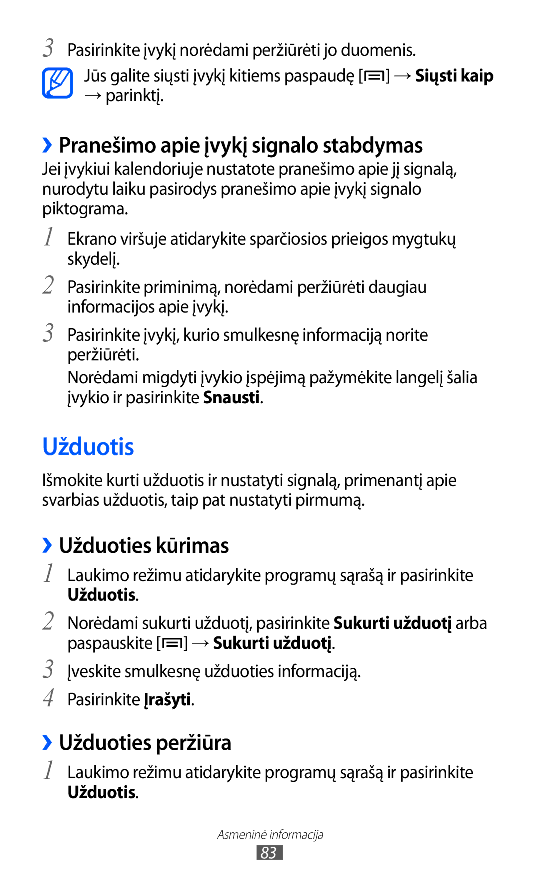 Samsung GT-I9103MAASEB manual Užduotis, ››Pranešimo apie įvykį signalo stabdymas, ››Užduoties kūrimas, ››Užduoties peržiūra 