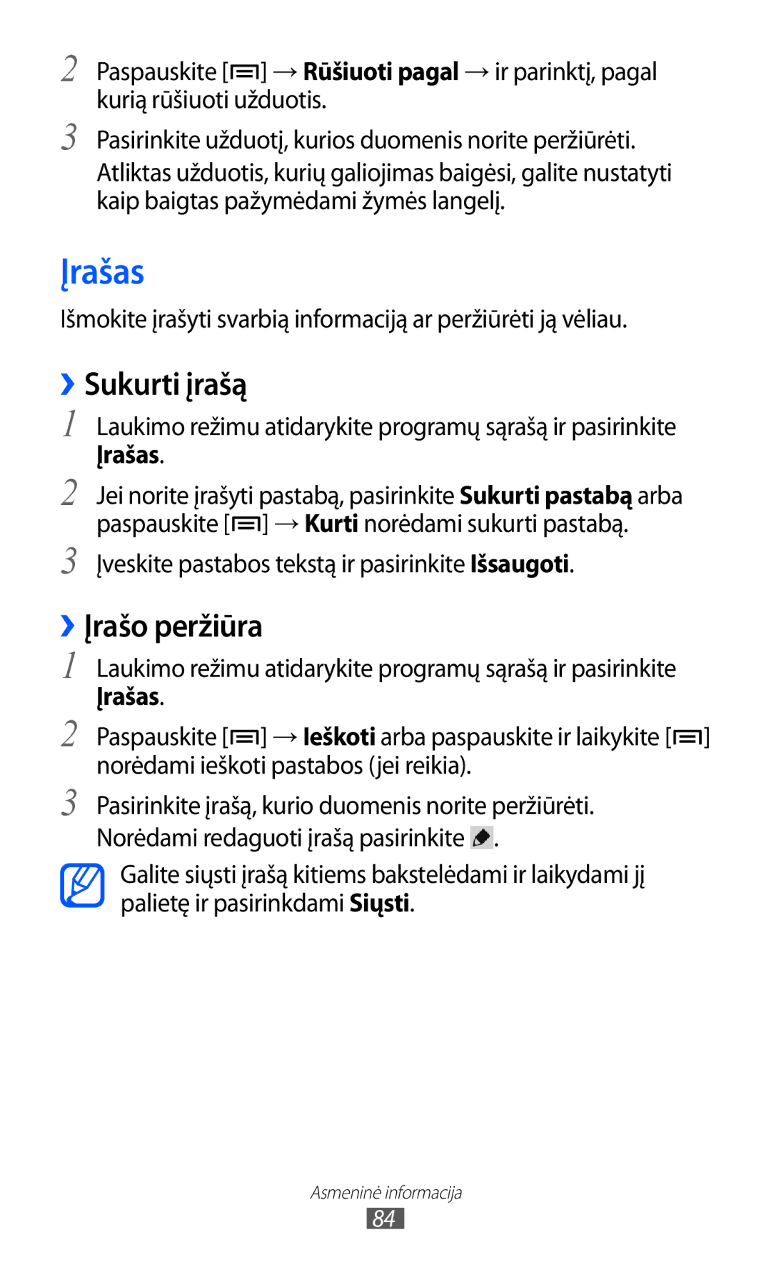 Samsung GT-I9103MAASEB manual Įrašas, ››Sukurti įrašą, ››Įrašo peržiūra, Įveskite pastabos tekstą ir pasirinkite Išsaugoti 