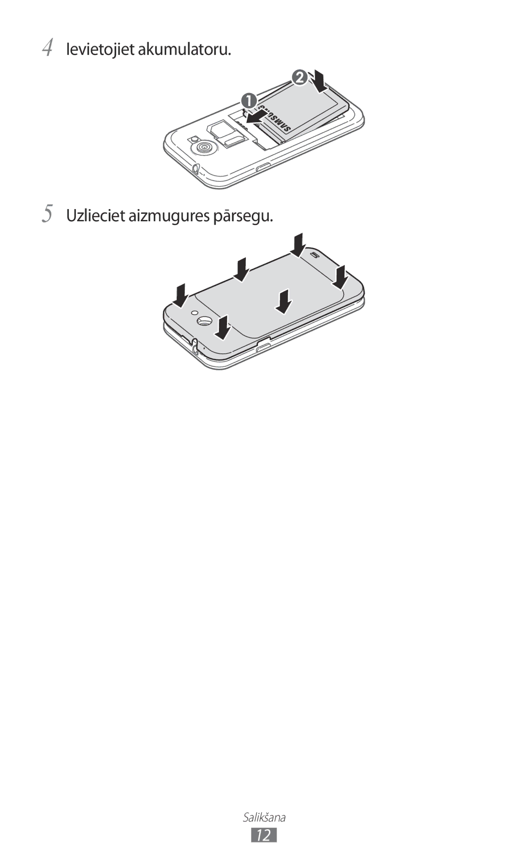 Samsung GT-I9103MAASEB manual Ievietojiet akumulatoru Uzlieciet aizmugures pārsegu 