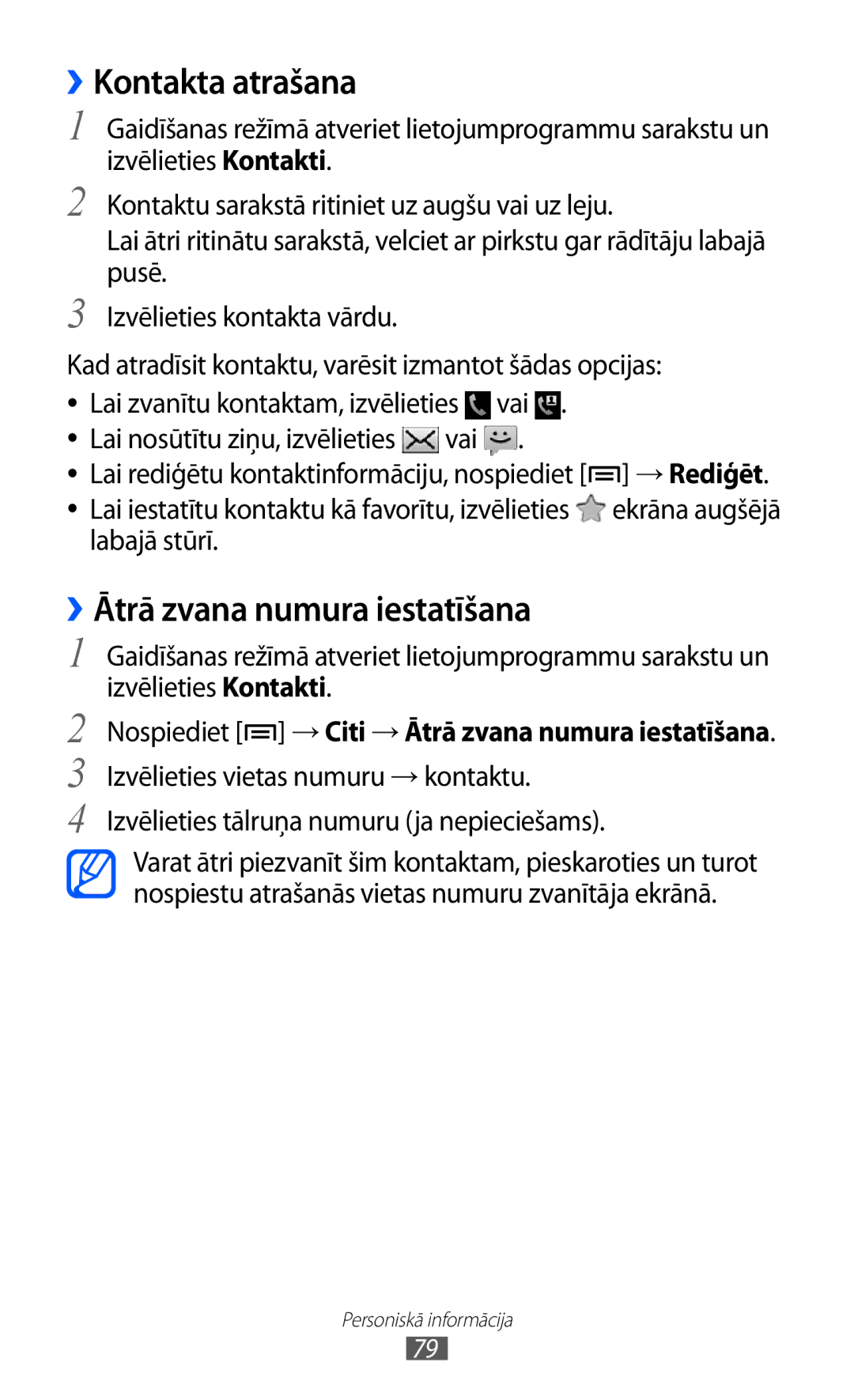 Samsung GT-I9103MAASEB manual ››Kontakta atrašana, ››Ātrā zvana numura iestatīšana 