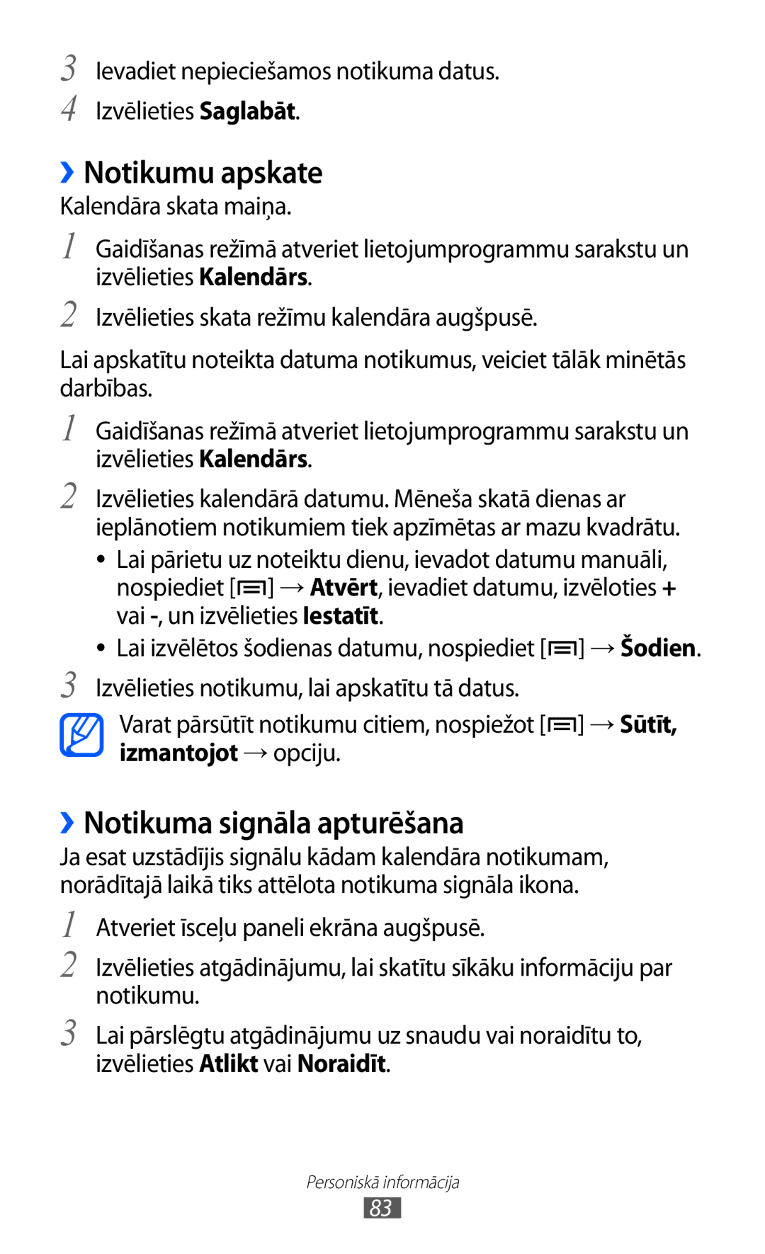 Samsung GT-I9103MAASEB manual ››Notikumu apskate, ››Notikuma signāla apturēšana, Izmantojot → opciju 