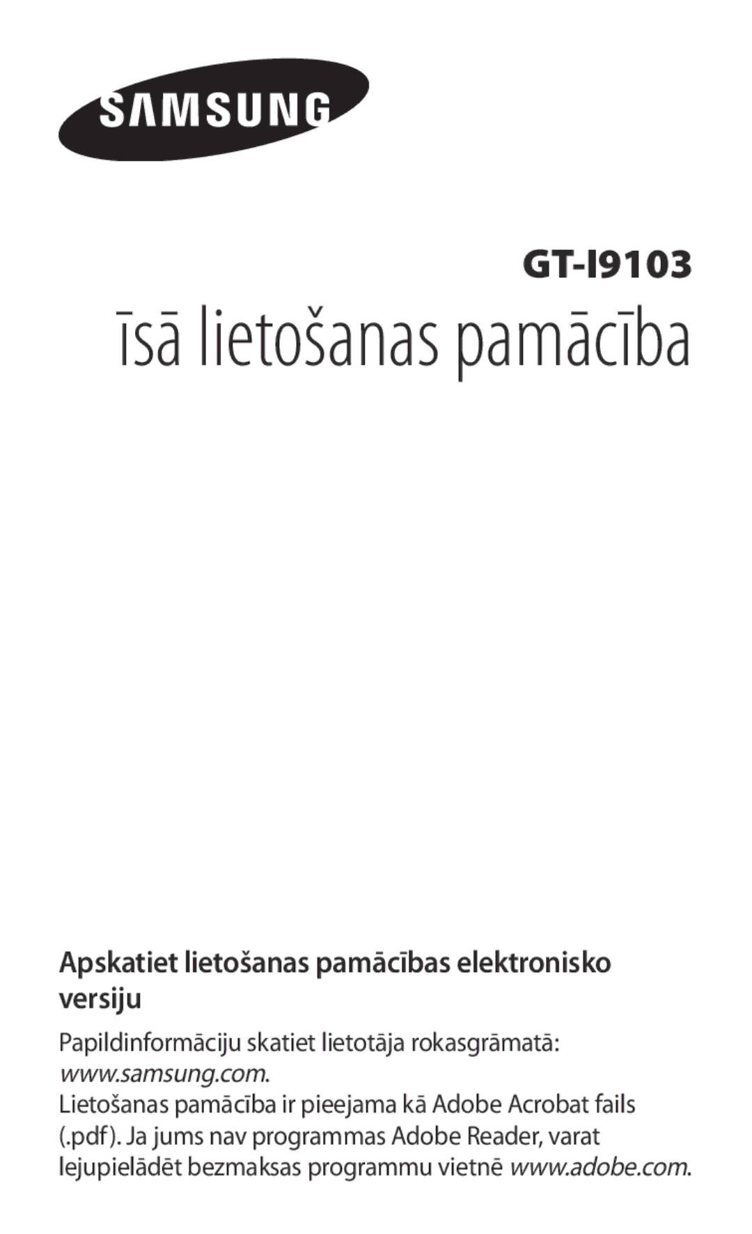 Samsung GT-I9103MAASEB manual Īsā lietošanas pamācība 