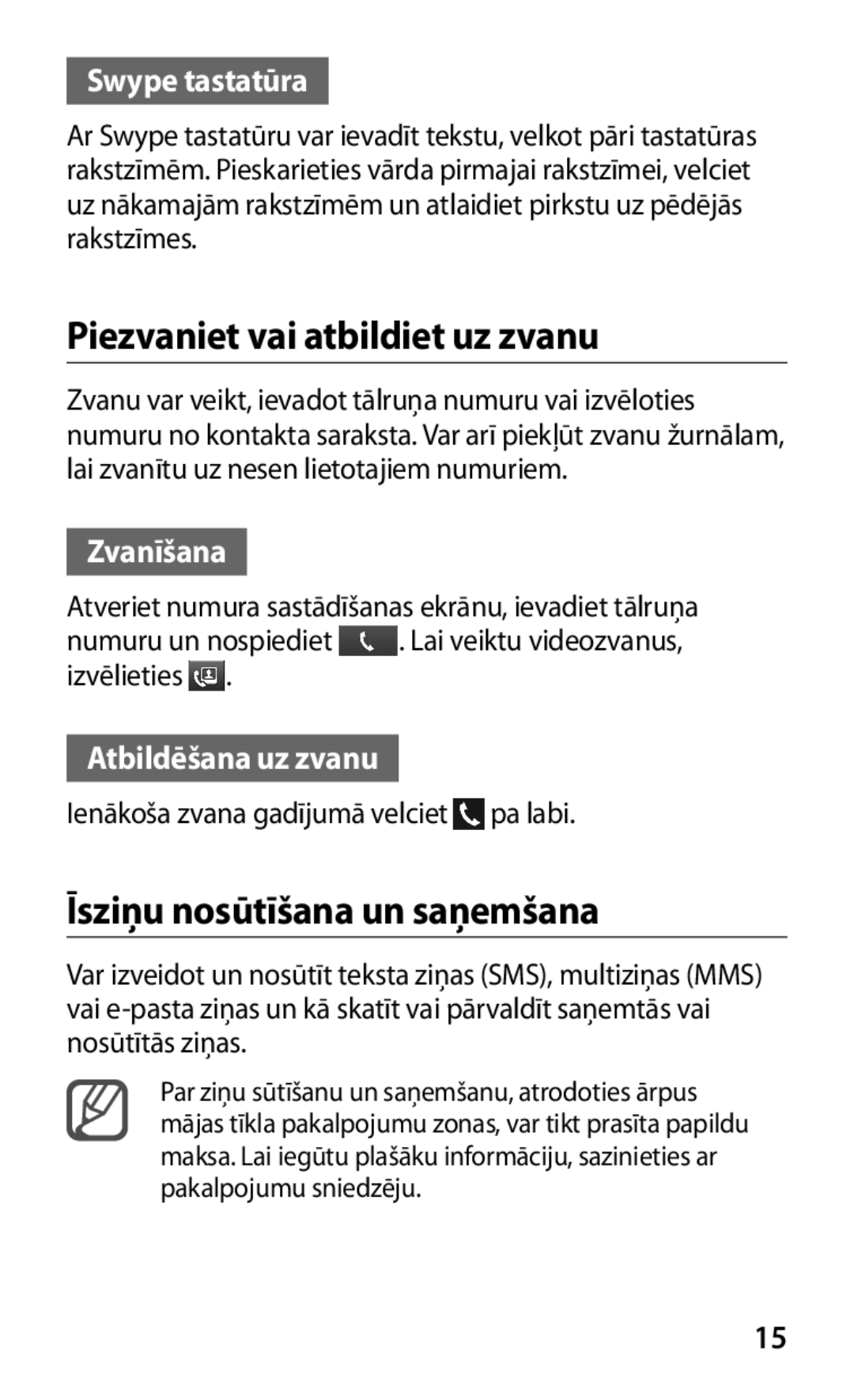 Samsung GT-I9103MAASEB manual Piezvaniet vai atbildiet uz zvanu, Īsziņu nosūtīšana un saņemšana, Swype tastatūra, Zvanīšana 