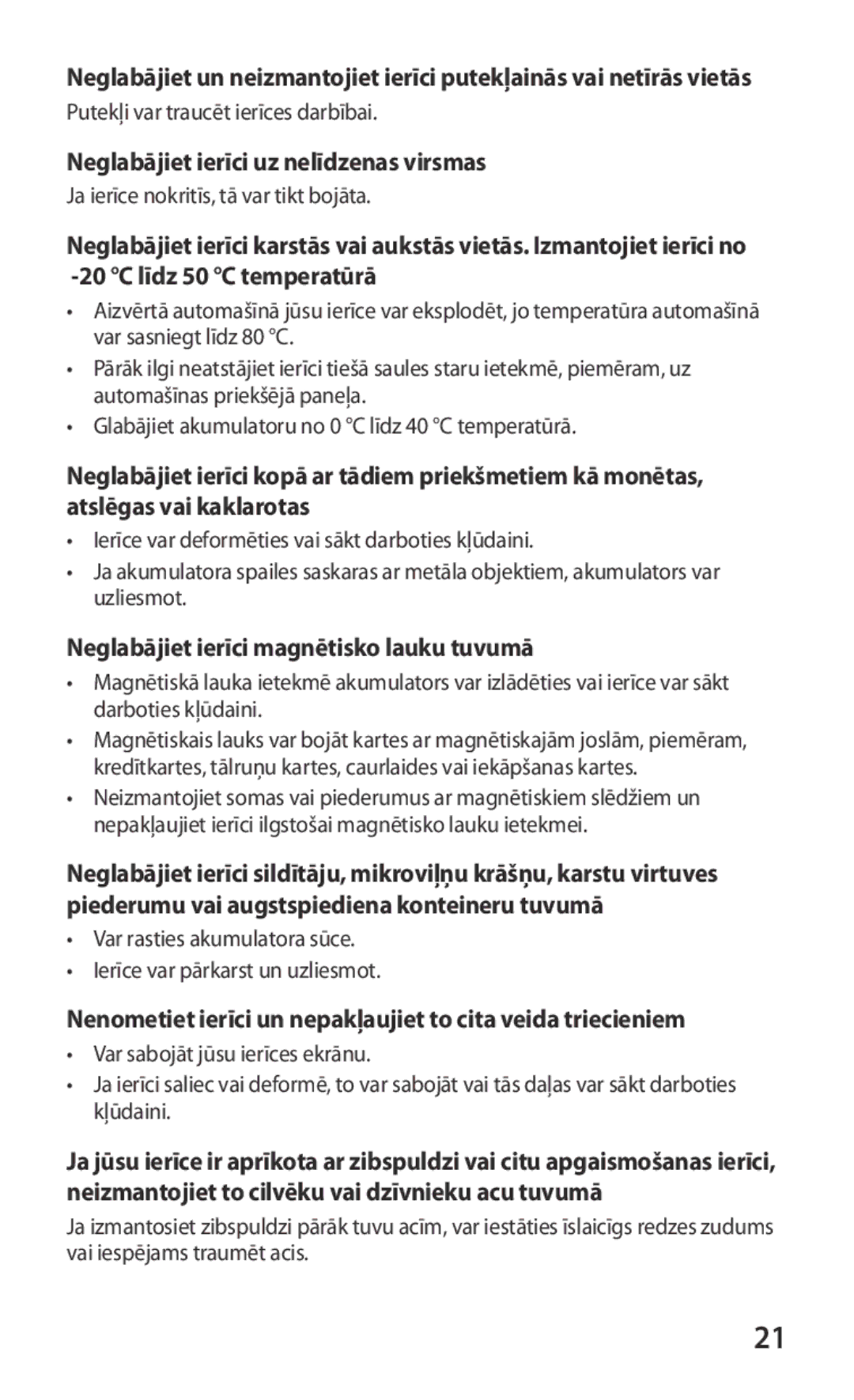 Samsung GT-I9103MAASEB manual Neglabājiet ierīci uz nelīdzenas virsmas, Neglabājiet ierīci magnētisko lauku tuvumā 