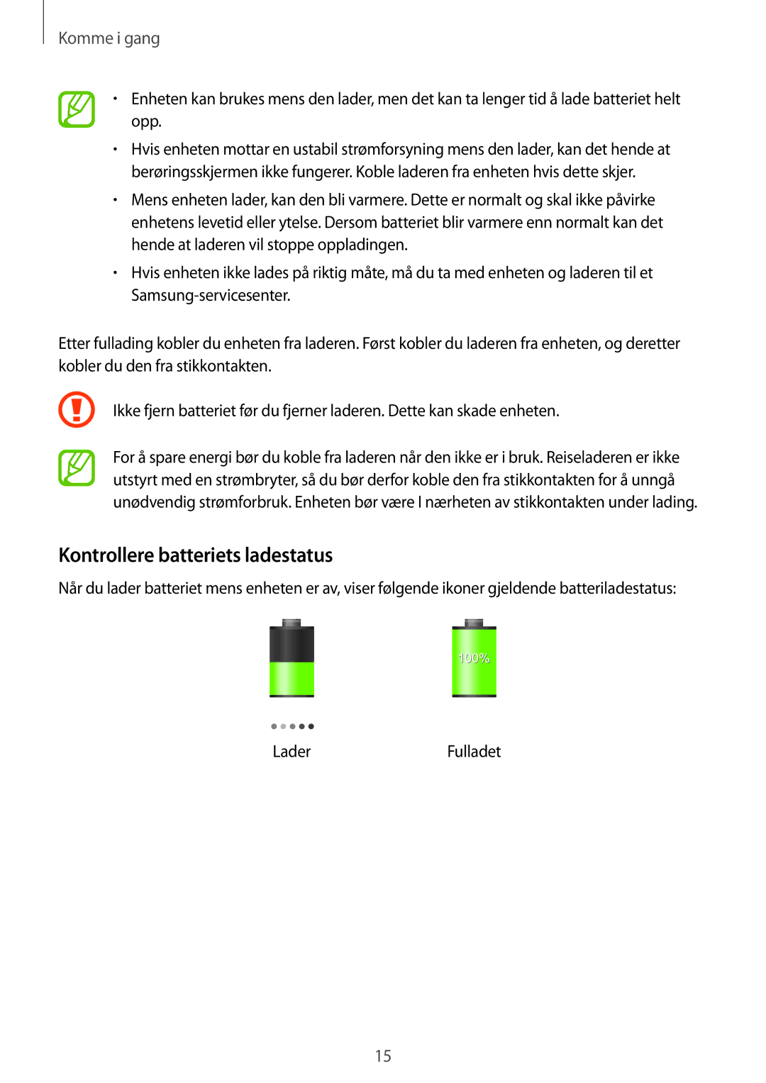 Samsung GT-I9105CWNNEE, GT-I9105UADNEE, GT-I9105UANNEE manual Kontrollere batteriets ladestatus 