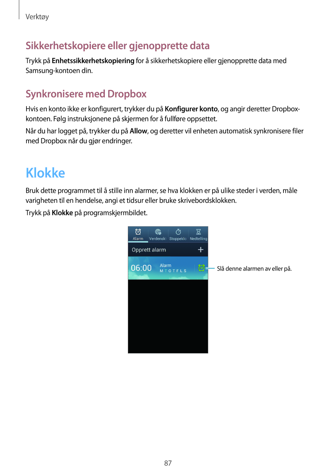 Samsung GT-I9105CWNNEE, GT-I9105UADNEE manual Klokke, Sikkerhetskopiere eller gjenopprette data, Synkronisere med Dropbox 