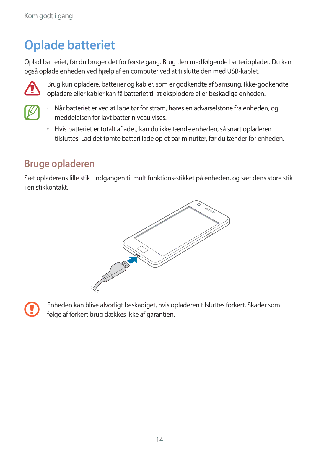 Samsung GT-I9105UANNEE, GT-I9105CWNNEE, GT-I9105UADNEE manual Oplade batteriet, Bruge opladeren 