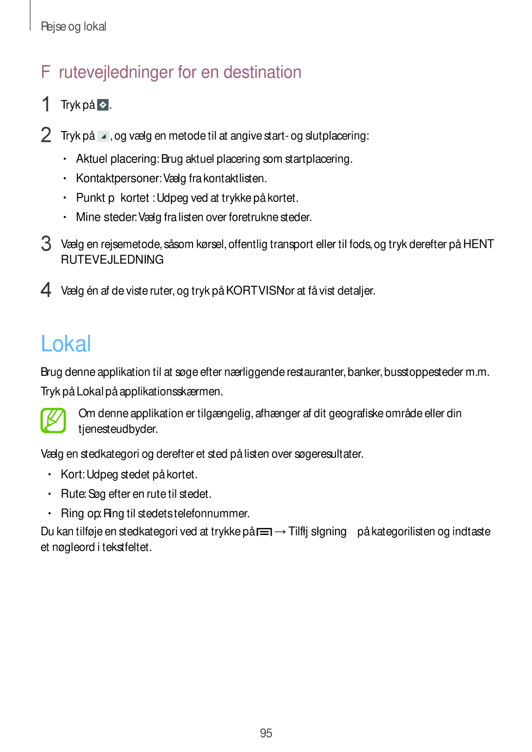 Samsung GT-I9105UANNEE, GT-I9105CWNNEE, GT-I9105UADNEE manual Lokal, Få rutevejledninger for en destination 