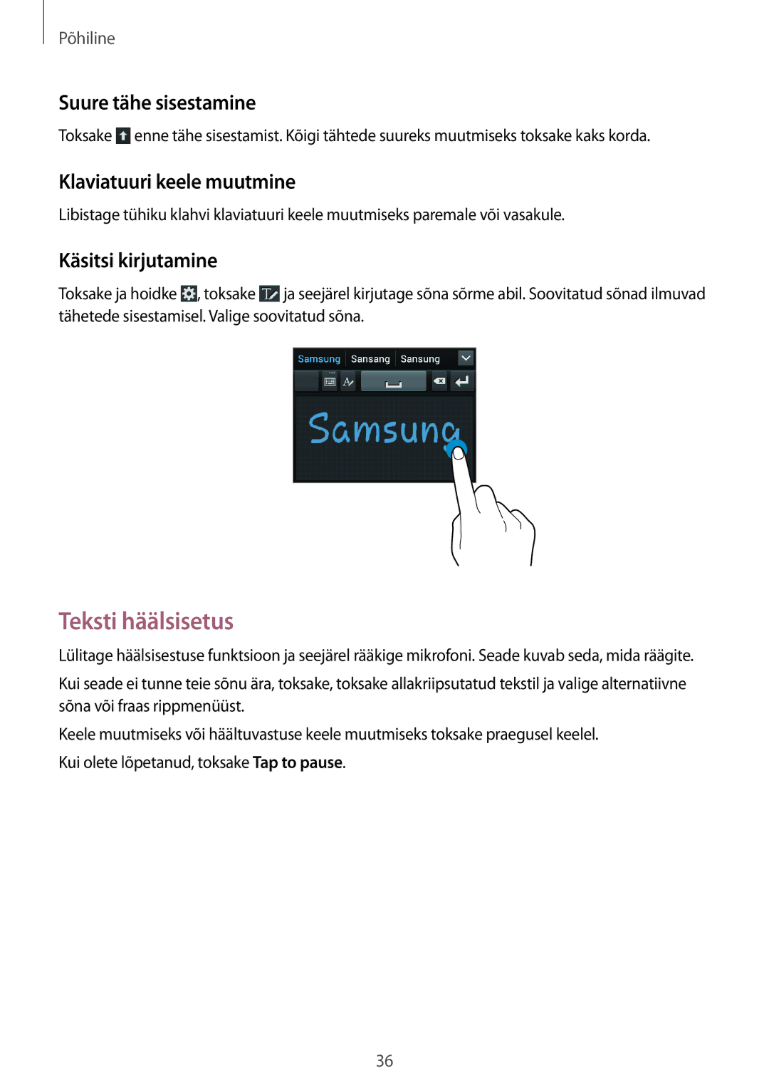 Samsung GT-I9105CWNSEB manual Teksti häälsisetus, Suure tähe sisestamine, Klaviatuuri keele muutmine, Käsitsi kirjutamine 