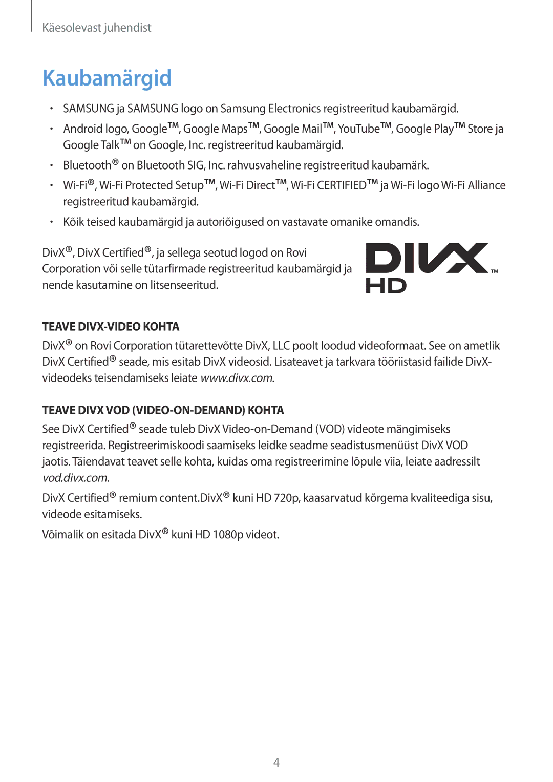 Samsung GT-I9105CWNSEB, GT-I9105UANSEB manual Kaubamärgid, Teave DIVX-VIDEO Kohta Teave Divx VOD VIDEO-ON-DEMAND Kohta 