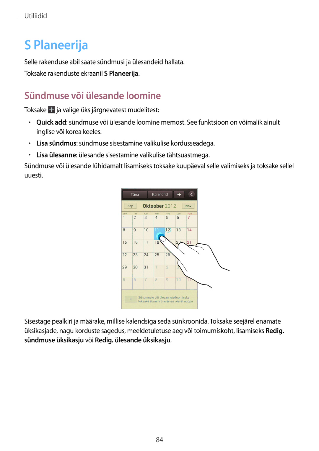 Samsung GT-I9105CWNSEB manual Planeerija, Sündmuse või ülesande loomine, Sündmuse üksikasju või Redig. ülesande üksikasju 