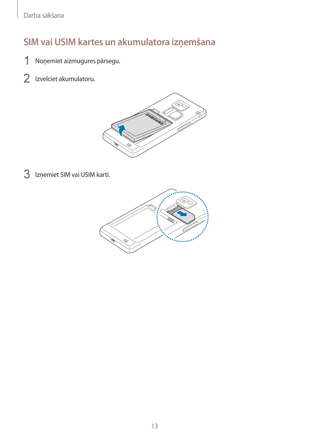 Samsung GT-I9105UANSEB, GT-I9105CWNSEB manual SIM vai Usim kartes un akumulatora izņemšana 