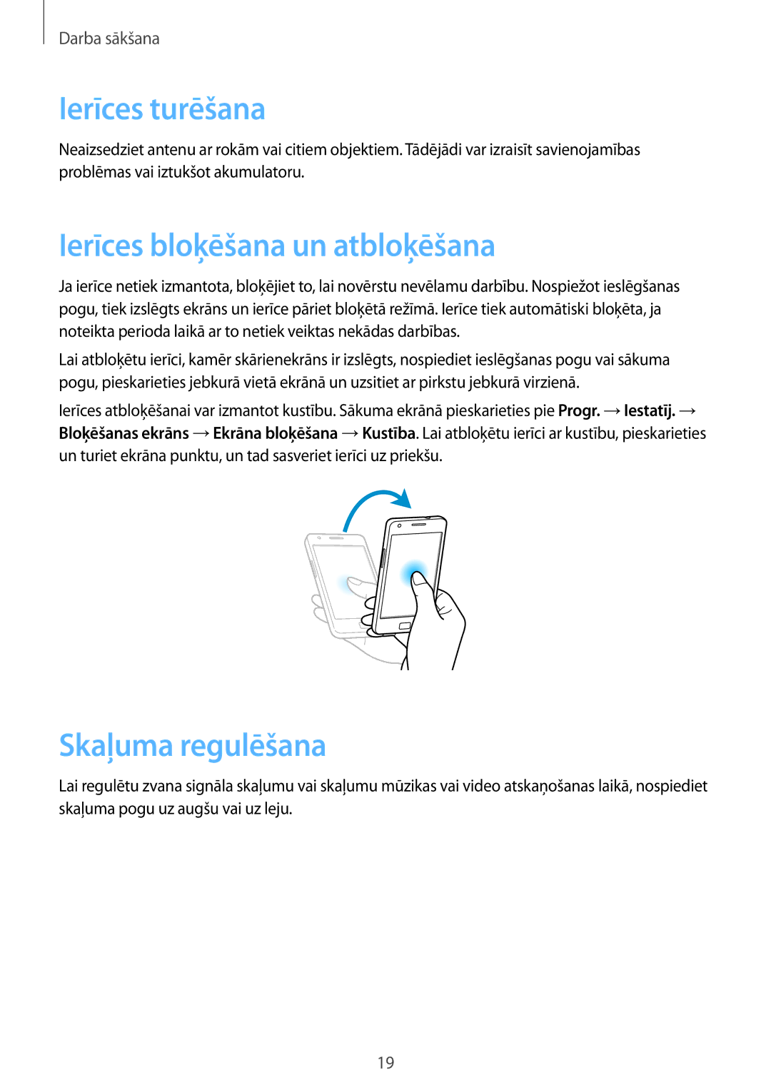 Samsung GT-I9105UANSEB, GT-I9105CWNSEB manual Ierīces turēšana, Ierīces bloķēšana un atbloķēšana, Skaļuma regulēšana 
