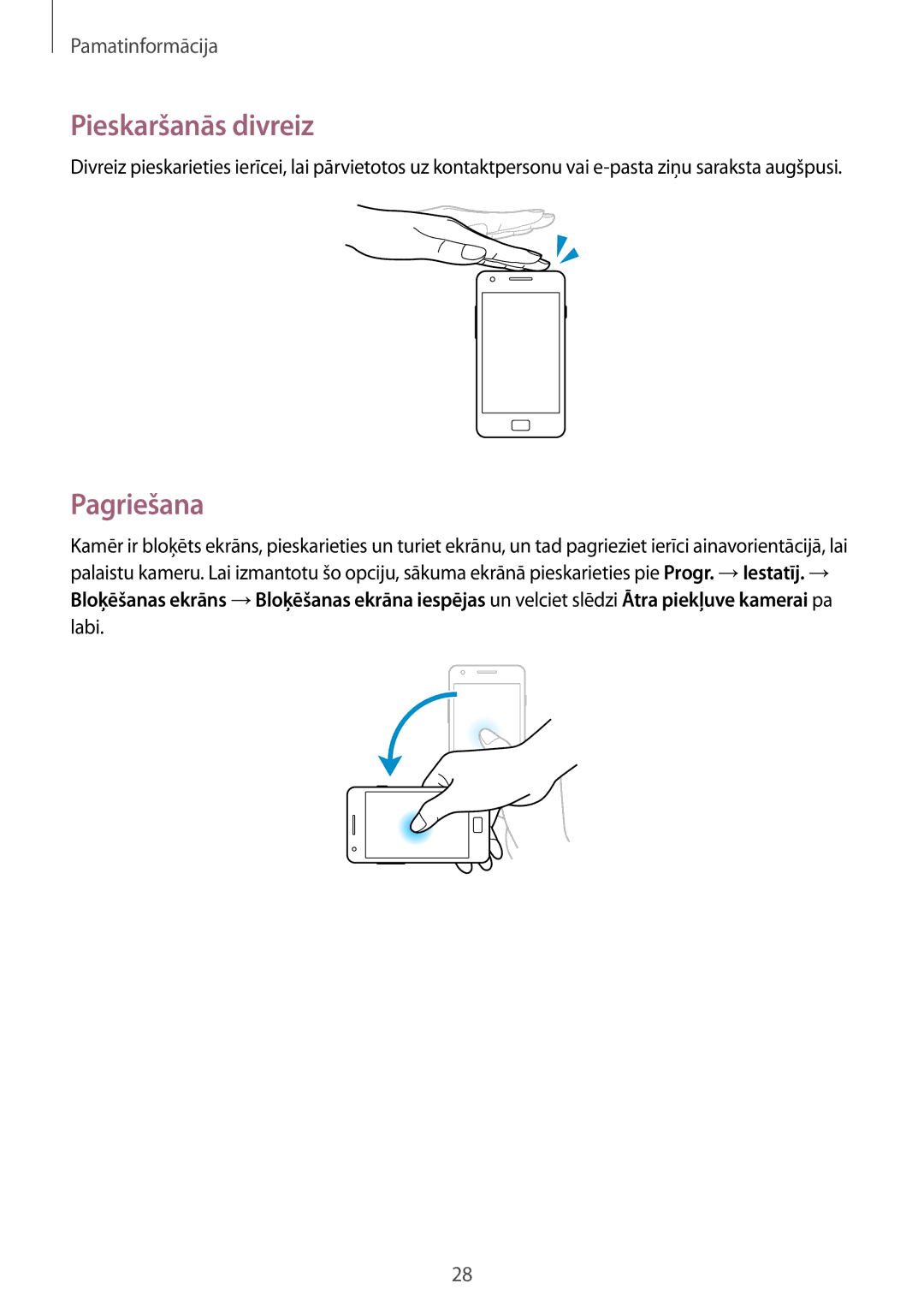 Samsung GT-I9105CWNSEB, GT-I9105UANSEB manual Pieskaršanās divreiz, Pagriešana 