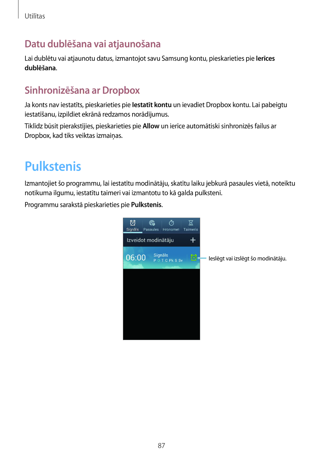 Samsung GT-I9105UANSEB, GT-I9105CWNSEB manual Pulkstenis, Datu dublēšana vai atjaunošana, Sinhronizēšana ar Dropbox 