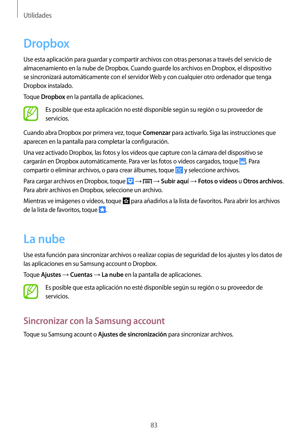 Samsung GT-I9105CWNITV, GT-I9105UANTPH, GT-I9105UANDBT, GT-I9105CWNDBT Dropbox, La nube, Sincronizar con la Samsung account 