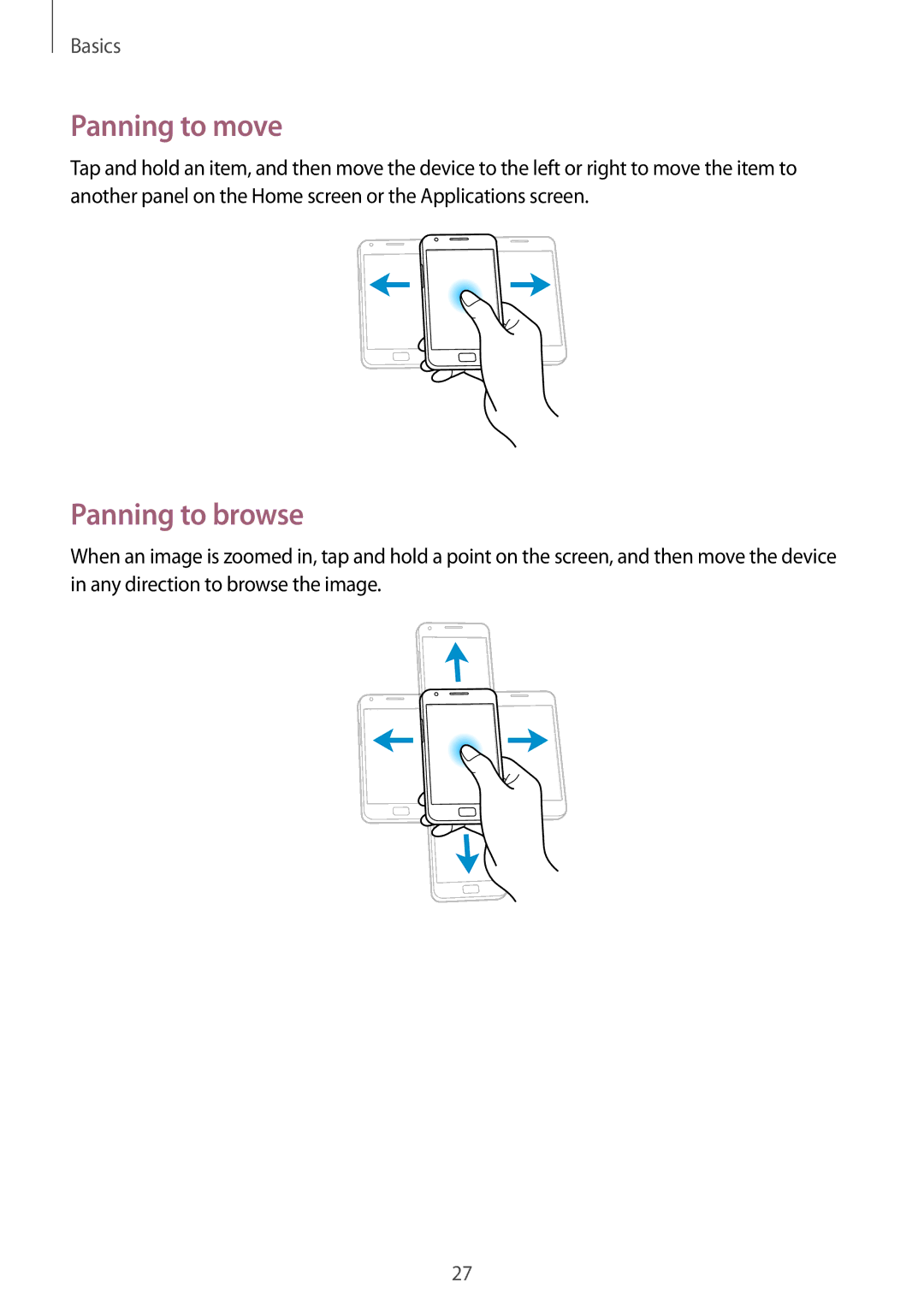 Samsung GT2I9105UANGBL, GT-I9105UANTPH, GT-I9105UANDBT, GT-I9105CWNDBT, GT-I9105UANVIA Panning to move, Panning to browse 