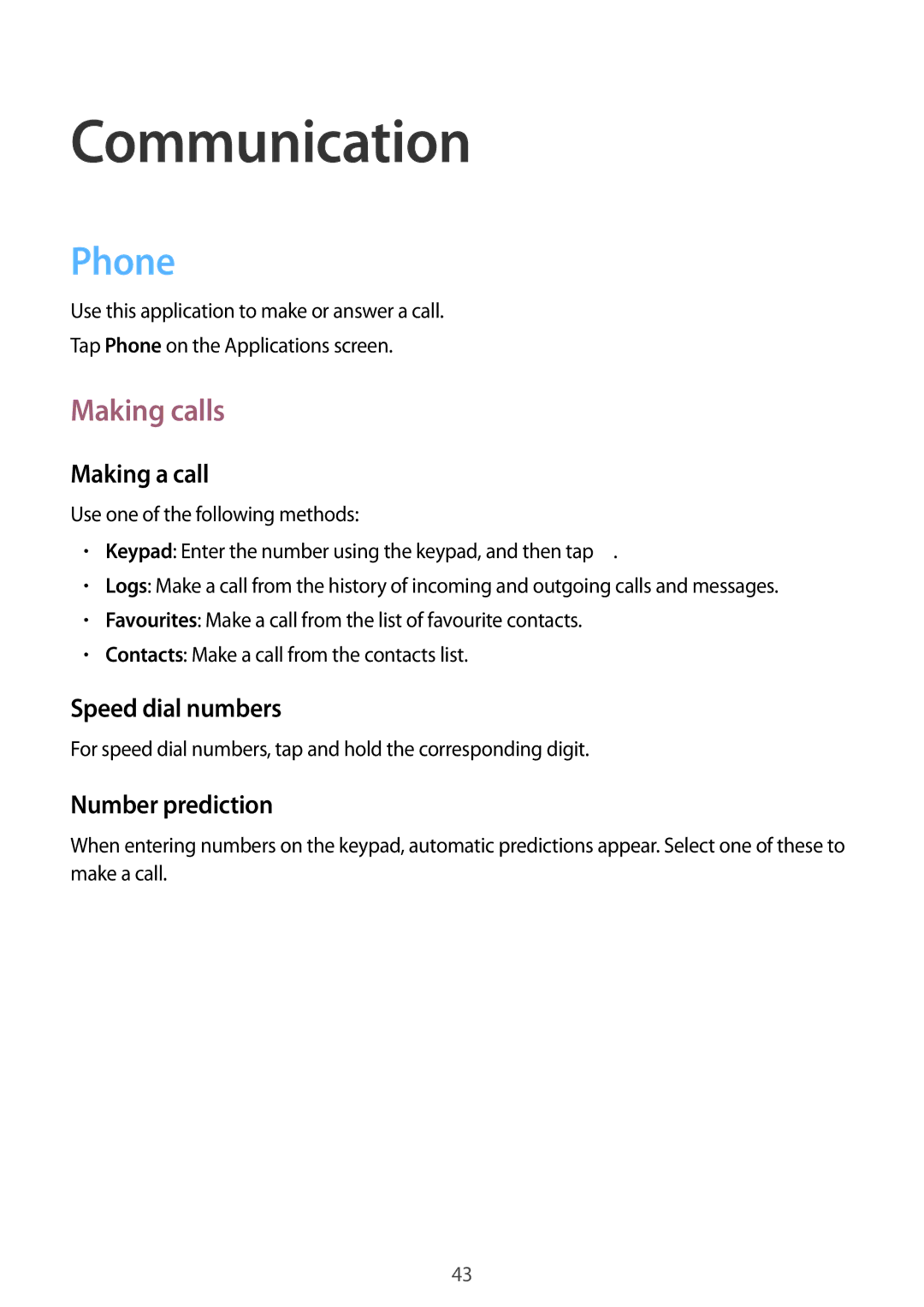 Samsung GT-I9105UANAUT, GT-I9105UANTPH, GT-I9105UANDBT, GT-I9105CWNDBT, GT-I9105UANVIA Communication, Phone, Making calls 