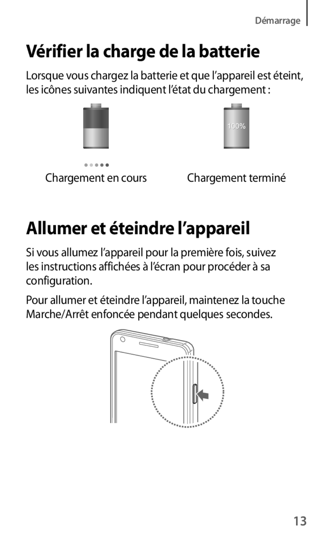 Samsung GT-I9105CWNXEF, GT-I9105UANXEF manual Vérifier la charge de la batterie, Allumer et éteindre l’appareil 