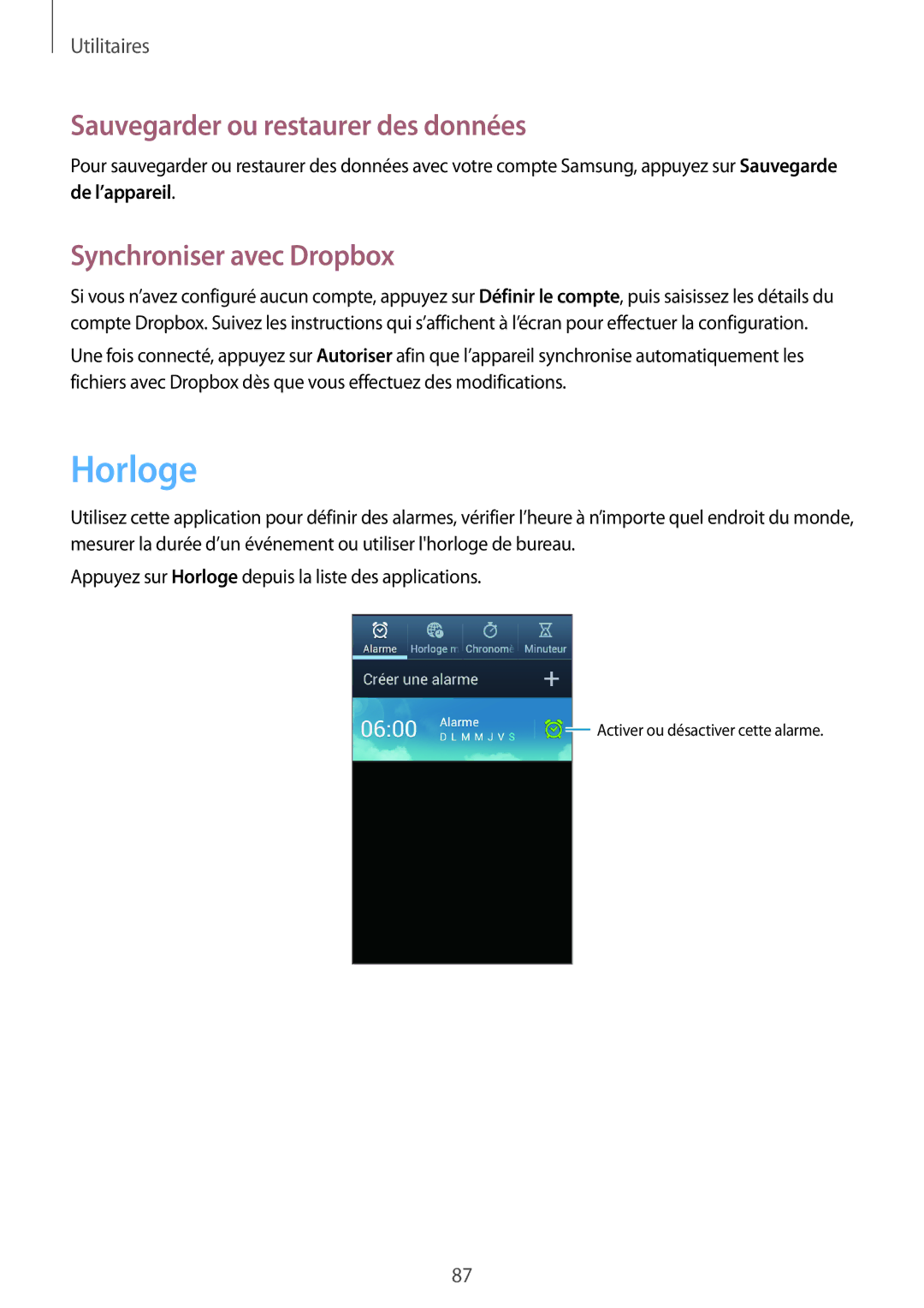 Samsung GT-I9105CWNXEF, GT-I9105UANXEF manual Horloge, Sauvegarder ou restaurer des données, Synchroniser avec Dropbox 