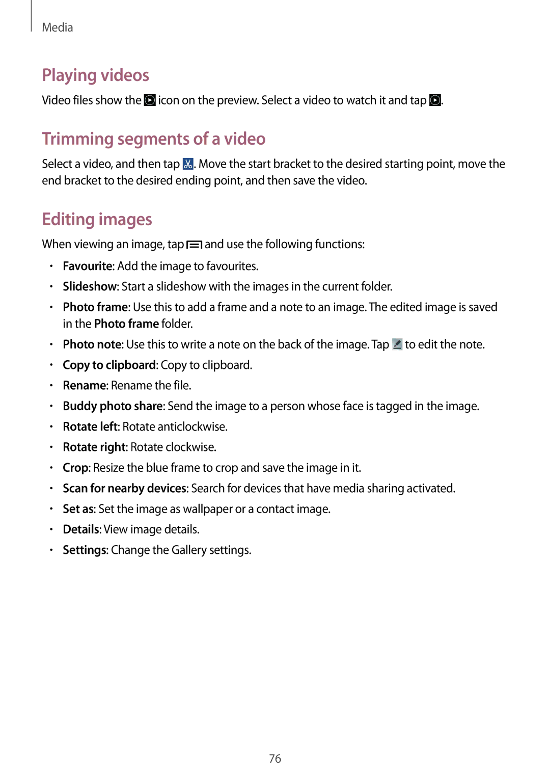 Samsung GT-I9192ZNALYS, GT-I9192DKYTUN, GT-I9192ZPAMRT manual Playing videos, Trimming segments of a video, Editing images 