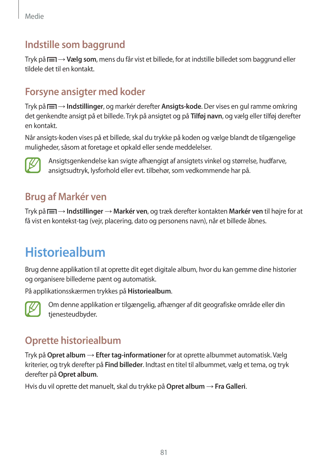 Samsung GT-I9195DKYNEE manual Historiealbum, Indstille som baggrund, Forsyne ansigter med koder, Brug af Markér ven 