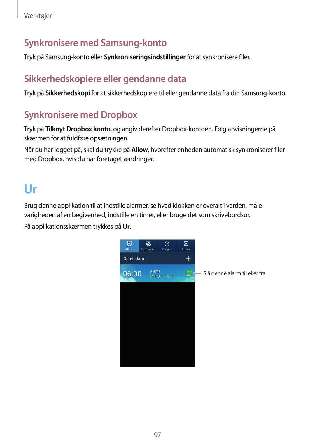 Samsung GT-I9195ZRANEE Synkronisere med Samsung-konto, Sikkerhedskopiere eller gendanne data, Synkronisere med Dropbox 