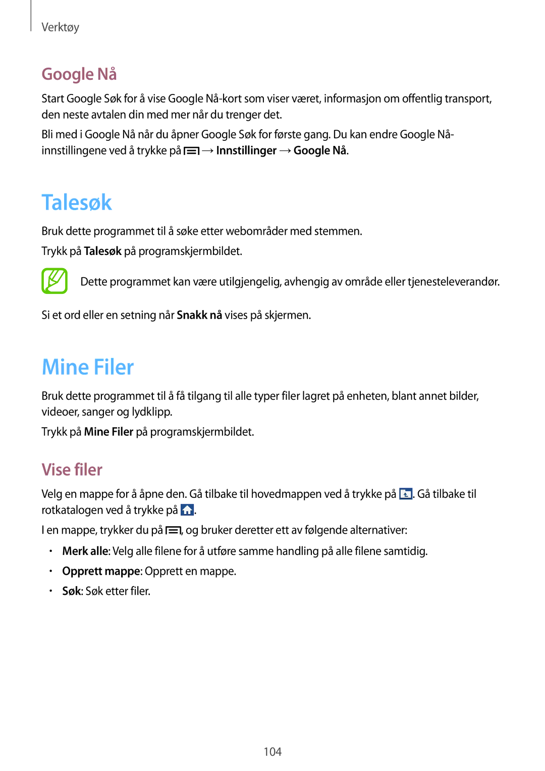 Samsung GT-I9195ZWANEE, GT-I9195DKINEE, GT-I9195DKYNEE, GT-I9195ZKANEE manual Talesøk, Mine Filer, Google Nå, Vise filer 