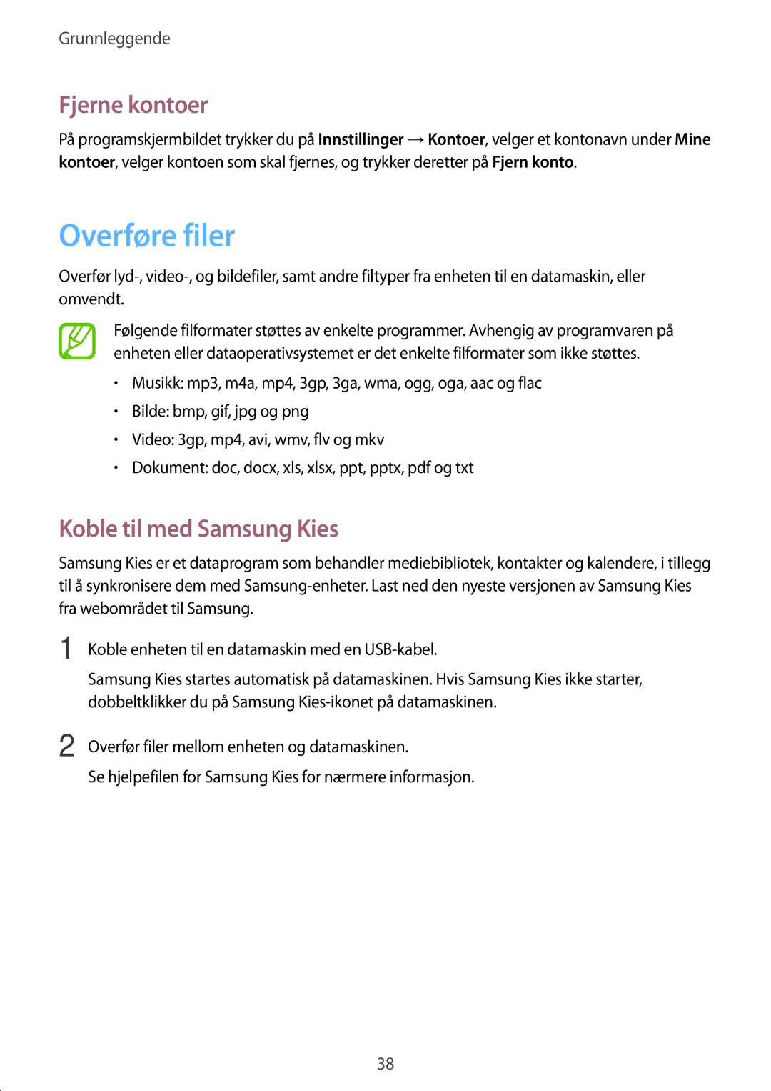 Samsung GT-I9195ZBANEE, GT-I9195DKINEE, GT-I9195DKYNEE manual Overføre filer, Fjerne kontoer, Koble til med Samsung Kies 