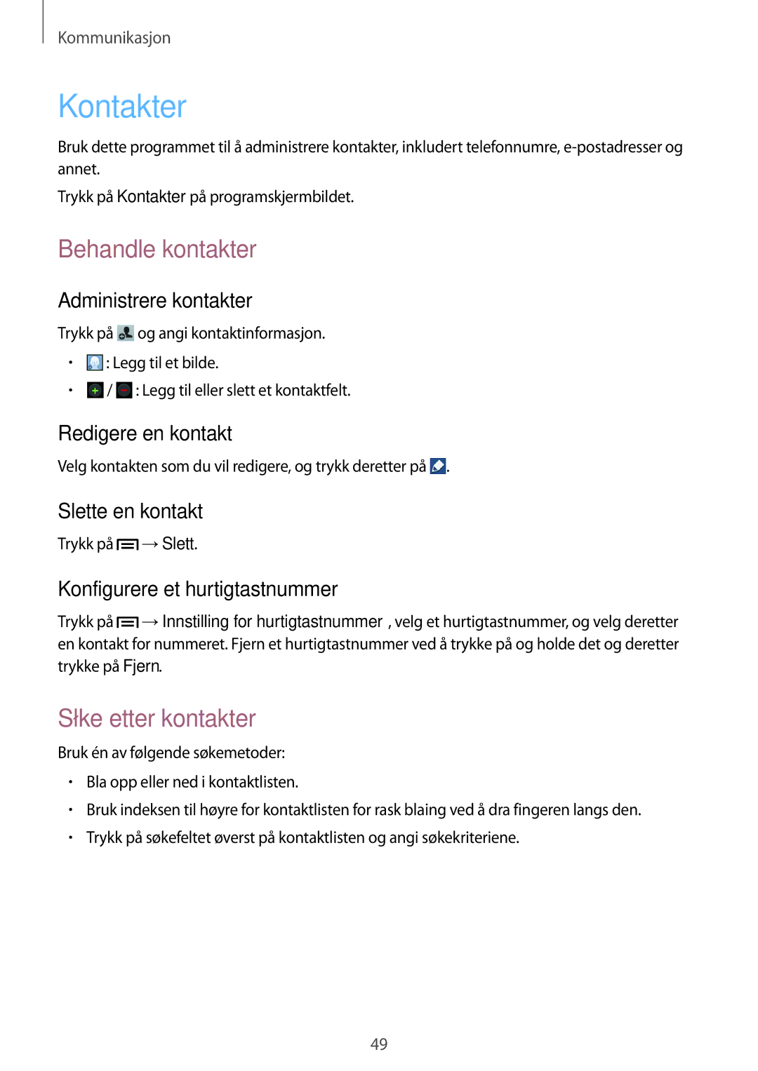 Samsung GT-I9195ZKINEE, GT-I9195DKINEE, GT-I9195DKYNEE, GT-I9195ZKANEE Kontakter, Behandle kontakter, Søke etter kontakter 