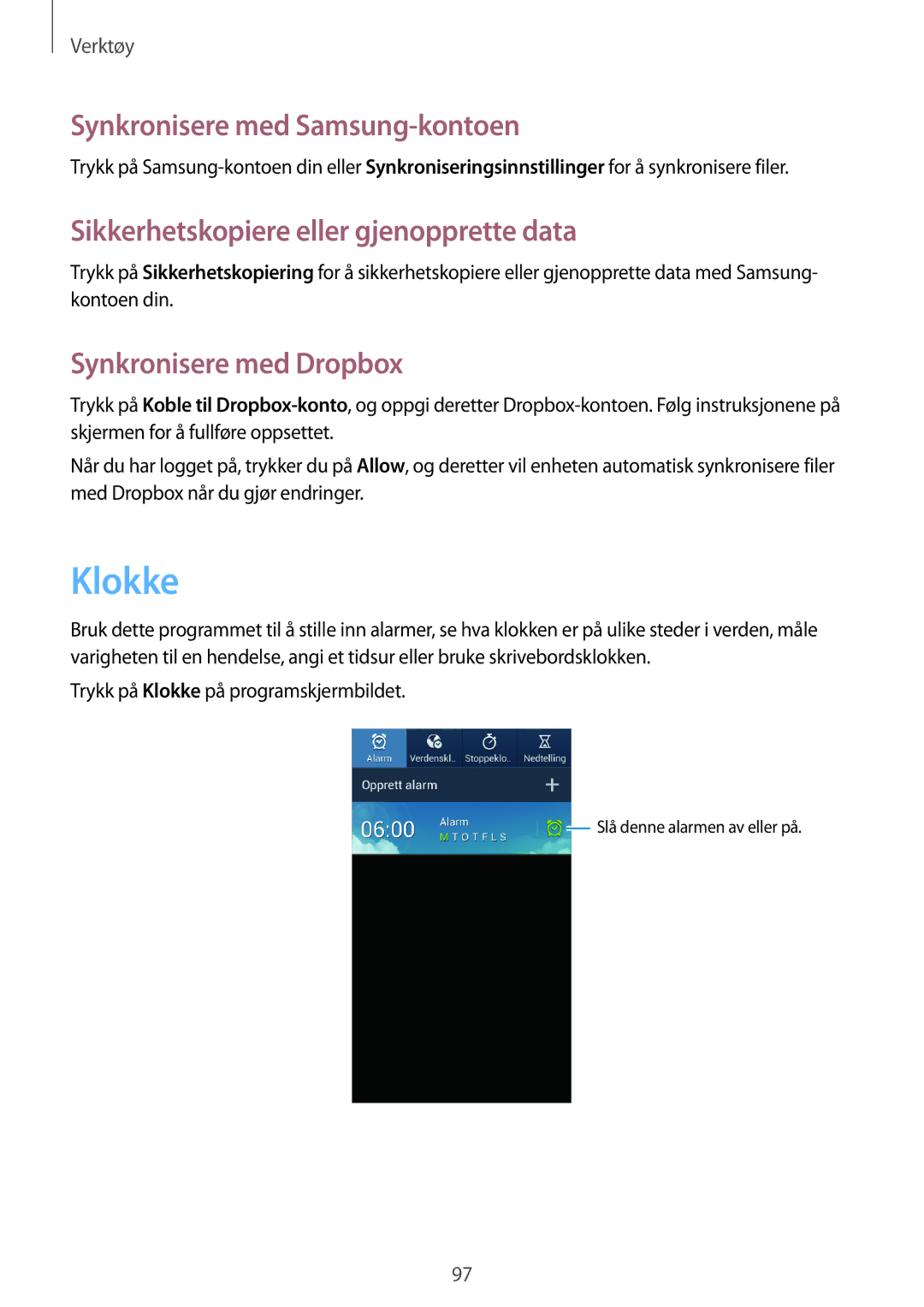 Samsung GT-I9195ZRANEE, GT-I9195DKINEE Klokke, Synkronisere med Samsung-kontoen, Sikkerhetskopiere eller gjenopprette data 