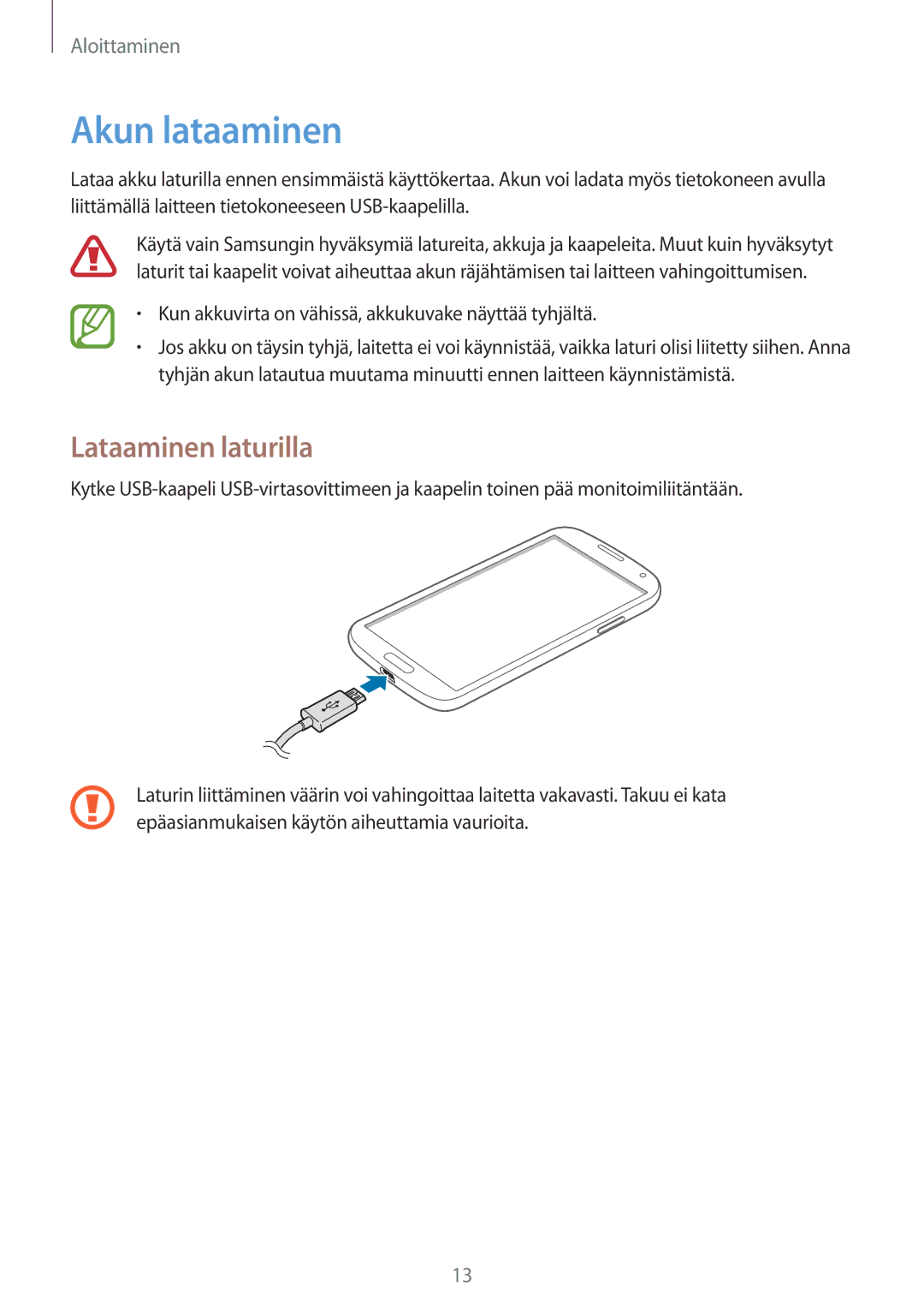 Samsung GT-I9195ZWINEE, GT-I9195DKINEE, GT-I9195ZKINEE manual Akun lataaminen, Lataaminen laturilla 