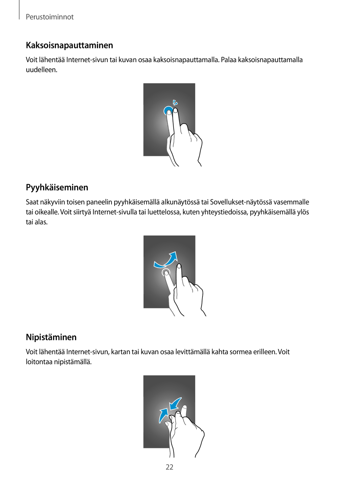 Samsung GT-I9195ZWINEE, GT-I9195DKINEE, GT-I9195ZKINEE manual Kaksoisnapauttaminen, Pyyhkäiseminen, Nipistäminen 