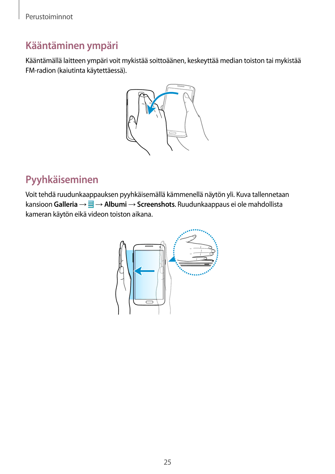 Samsung GT-I9195ZWINEE, GT-I9195DKINEE, GT-I9195ZKINEE manual Kääntäminen ympäri, Pyyhkäiseminen 