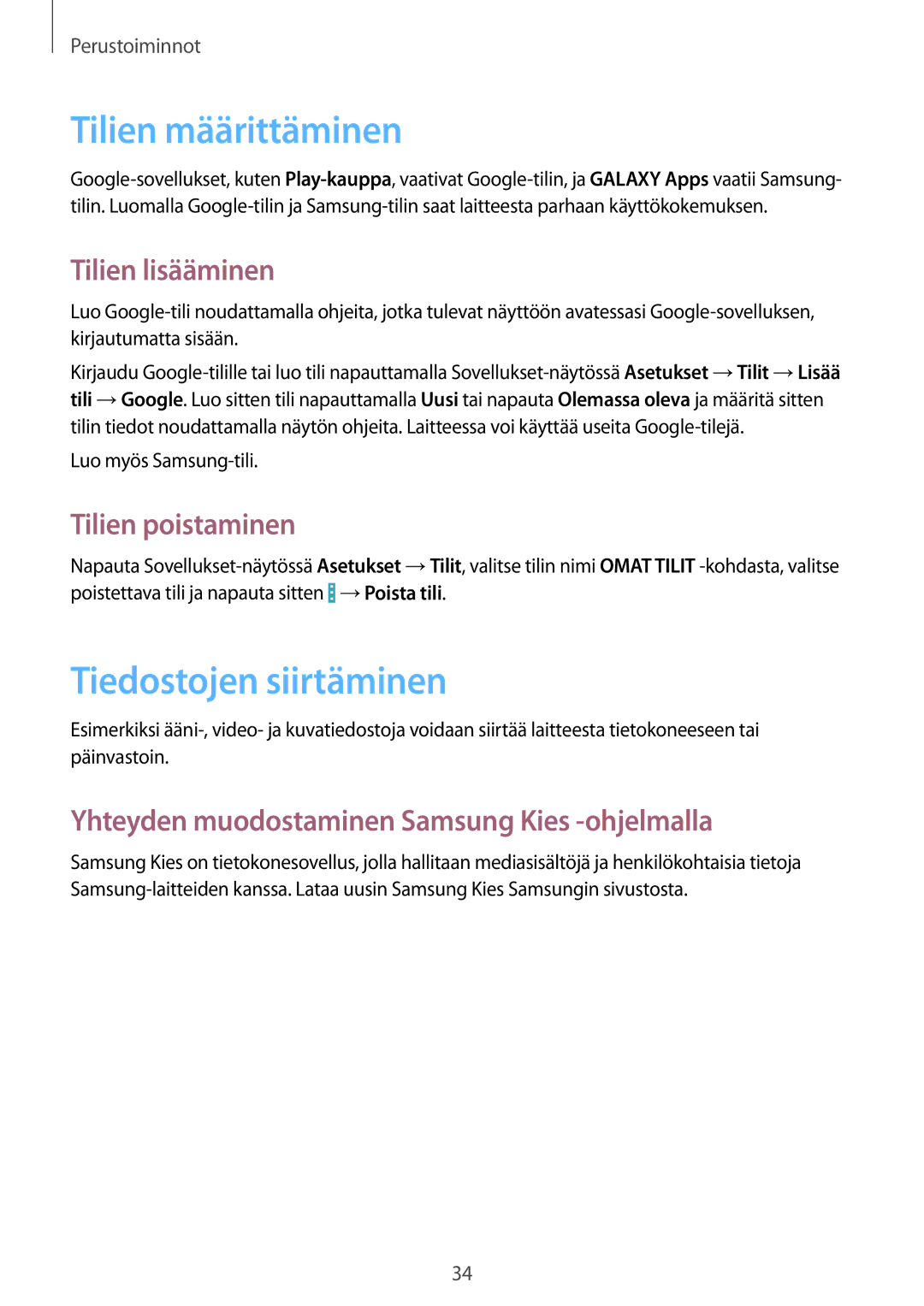 Samsung GT-I9195ZWINEE manual Tilien määrittäminen, Tiedostojen siirtäminen, Tilien lisääminen, Tilien poistaminen 